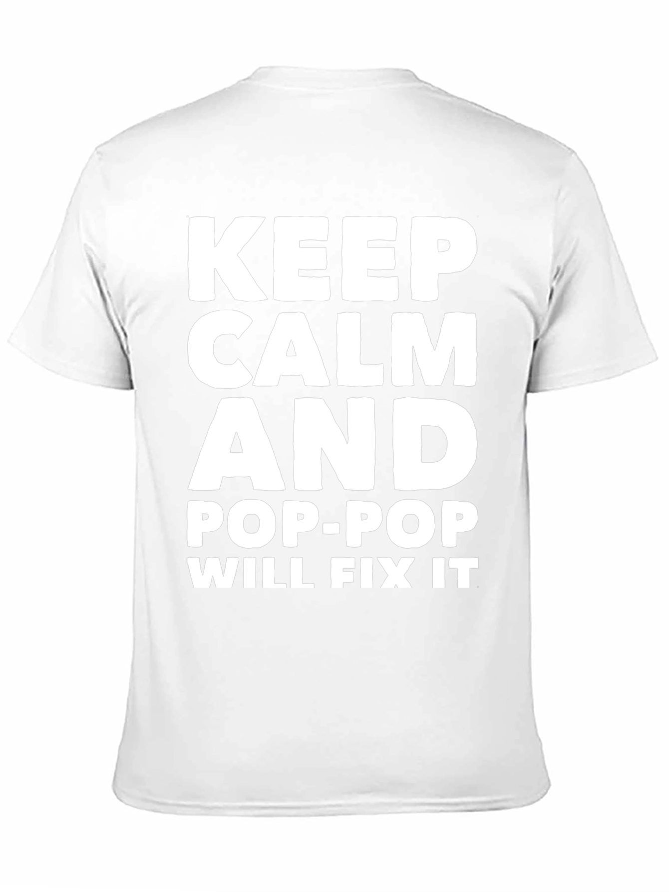 Keep Calm Pop-Pop Will Fix It Graphic Tee