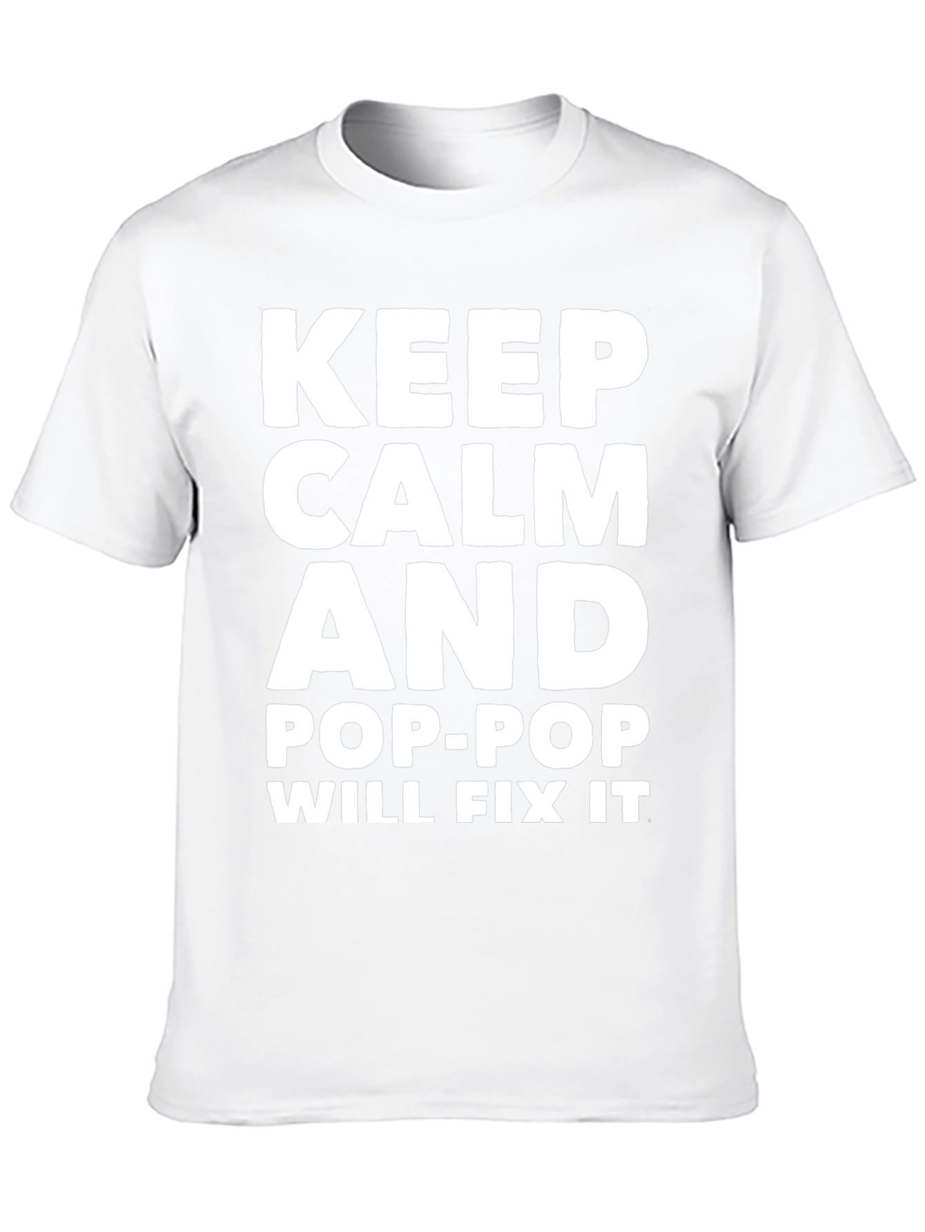 Keep Calm Pop-Pop Will Fix It Graphic Tee