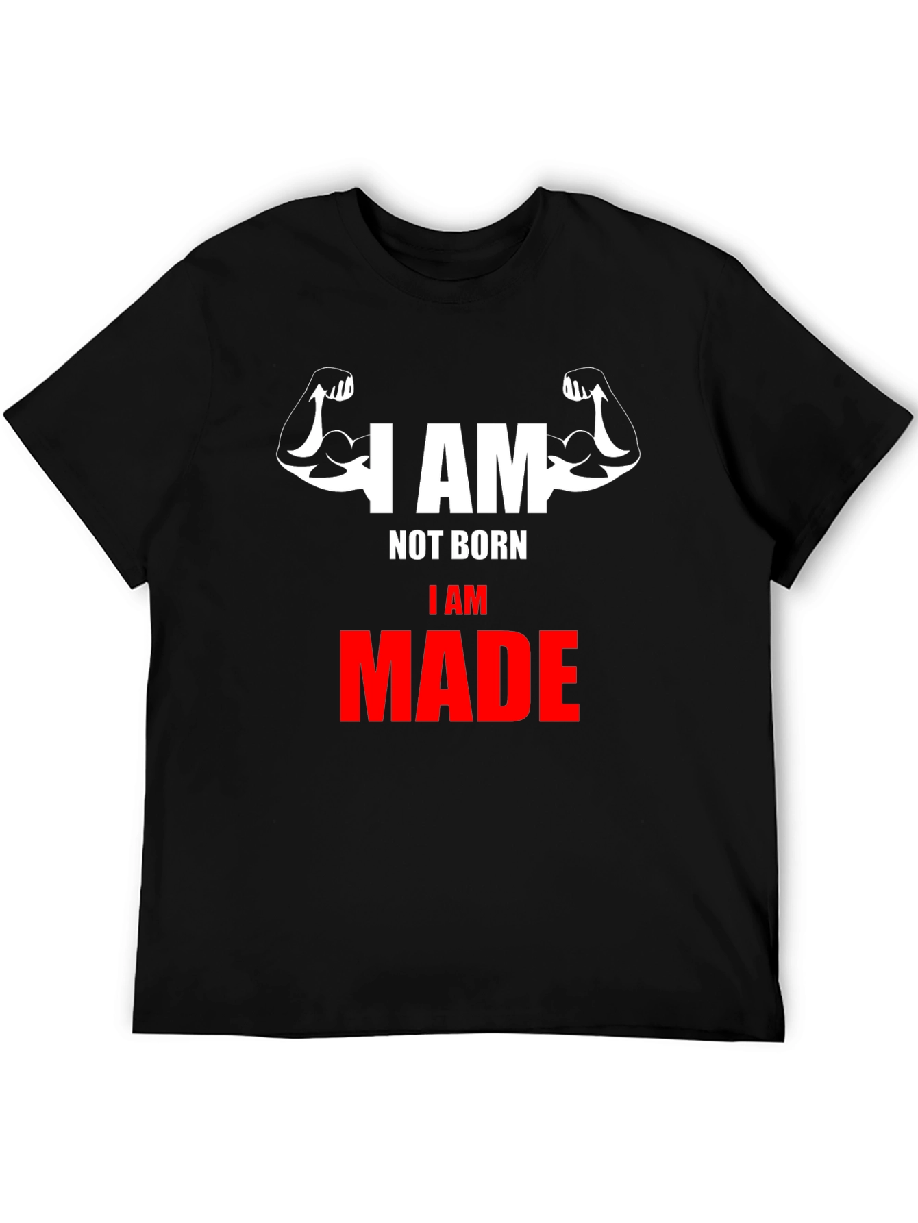 I AM MADE Graphic T-Shirt