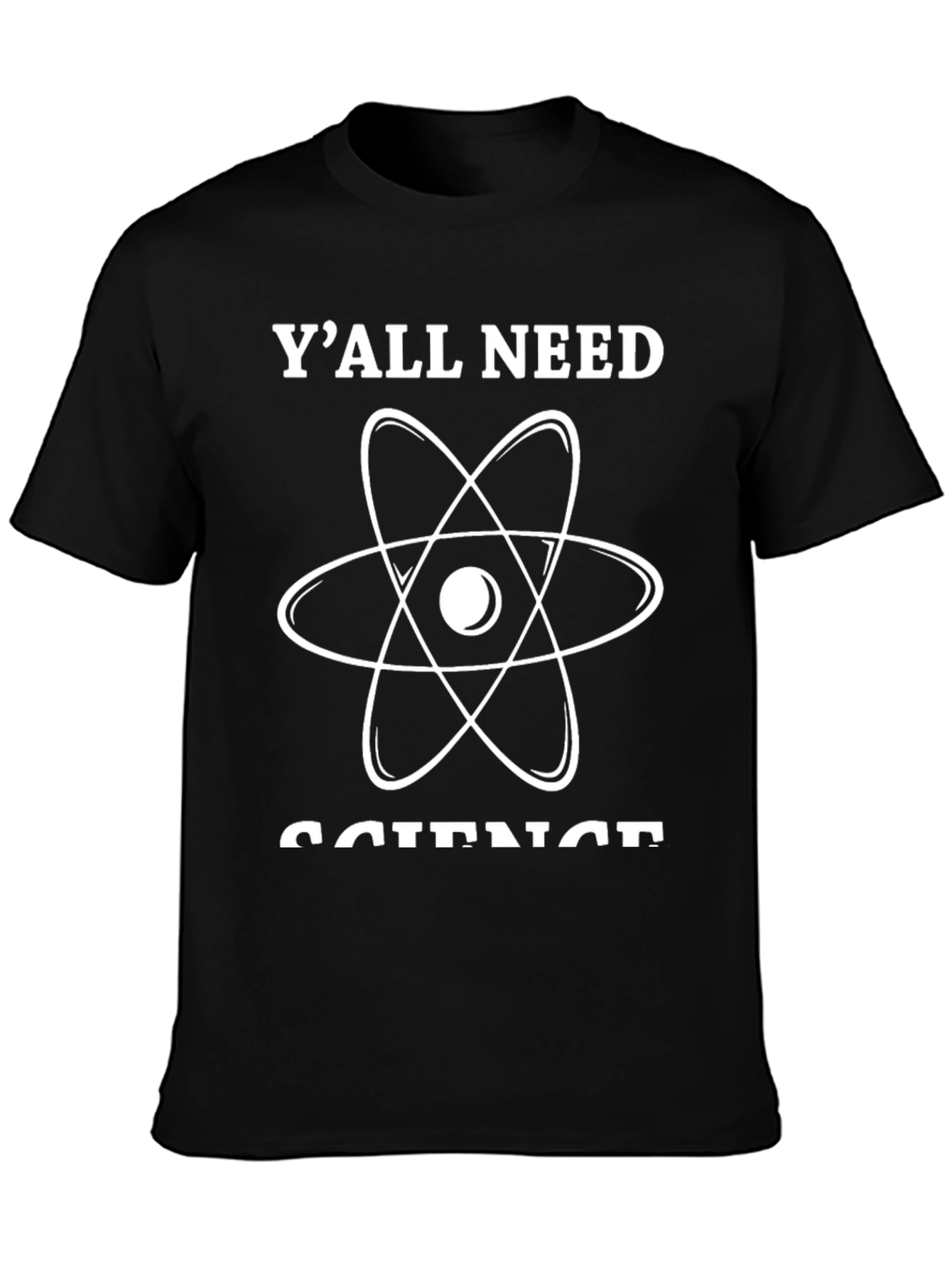 Science T-Shirt - Yall Need Science