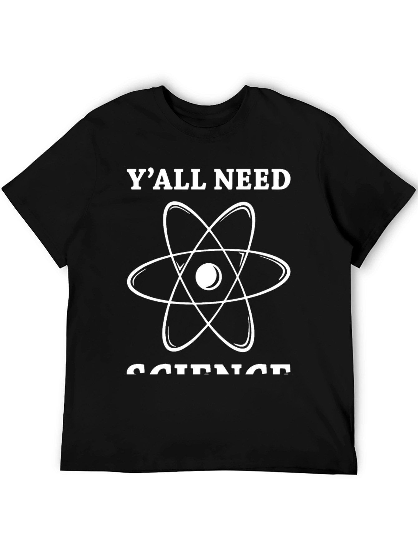 Science T-Shirt - Yall Need Science