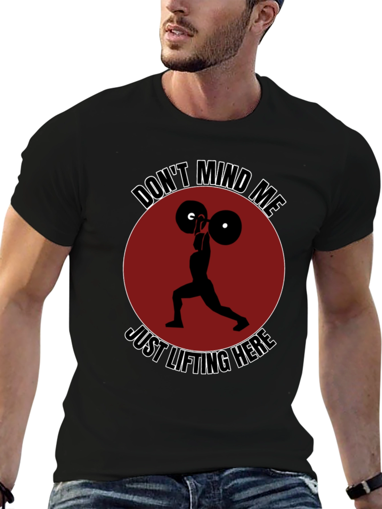 Funny Weightlifting Graphic T-Shirt - Dont Mind Me!