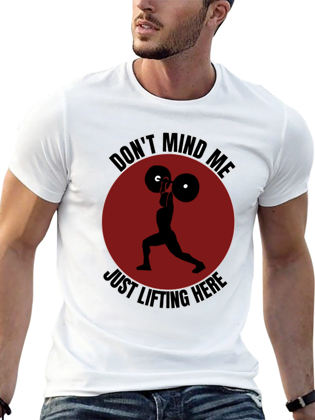 Funny Weightlifting Graphic T-Shirt - Dont Mind Me!