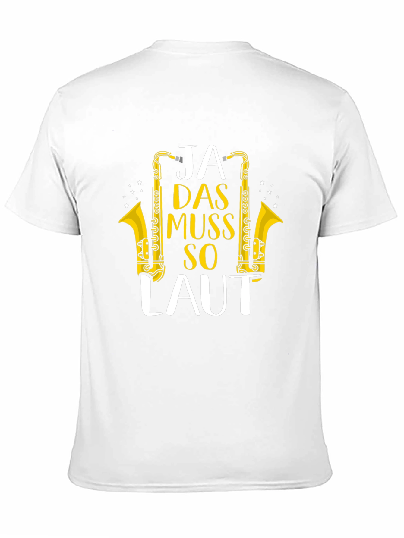 Ja Das Muss So Laut Saxophone T-Shirt