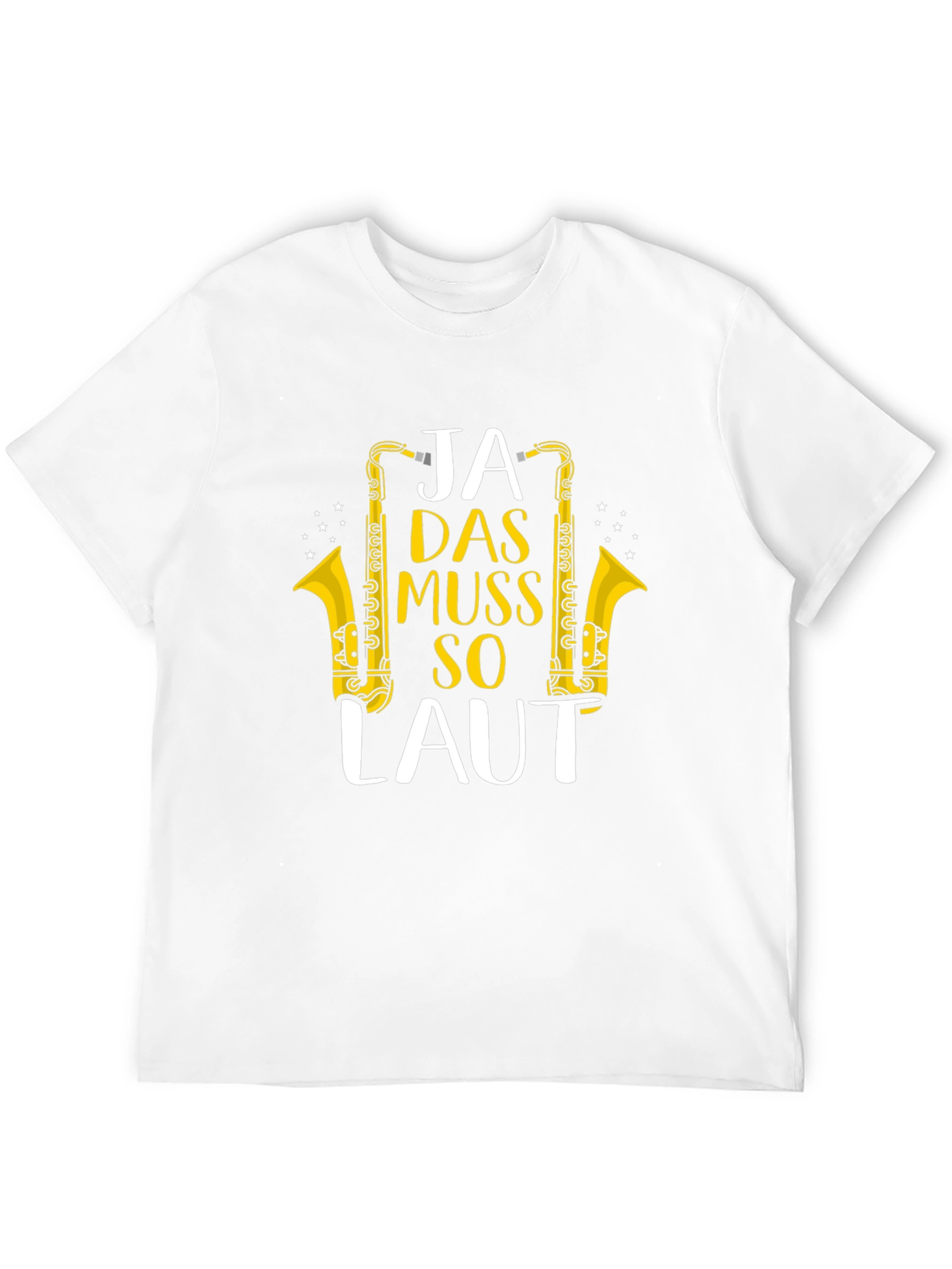 Ja Das Muss So Laut Saxophone T-Shirt