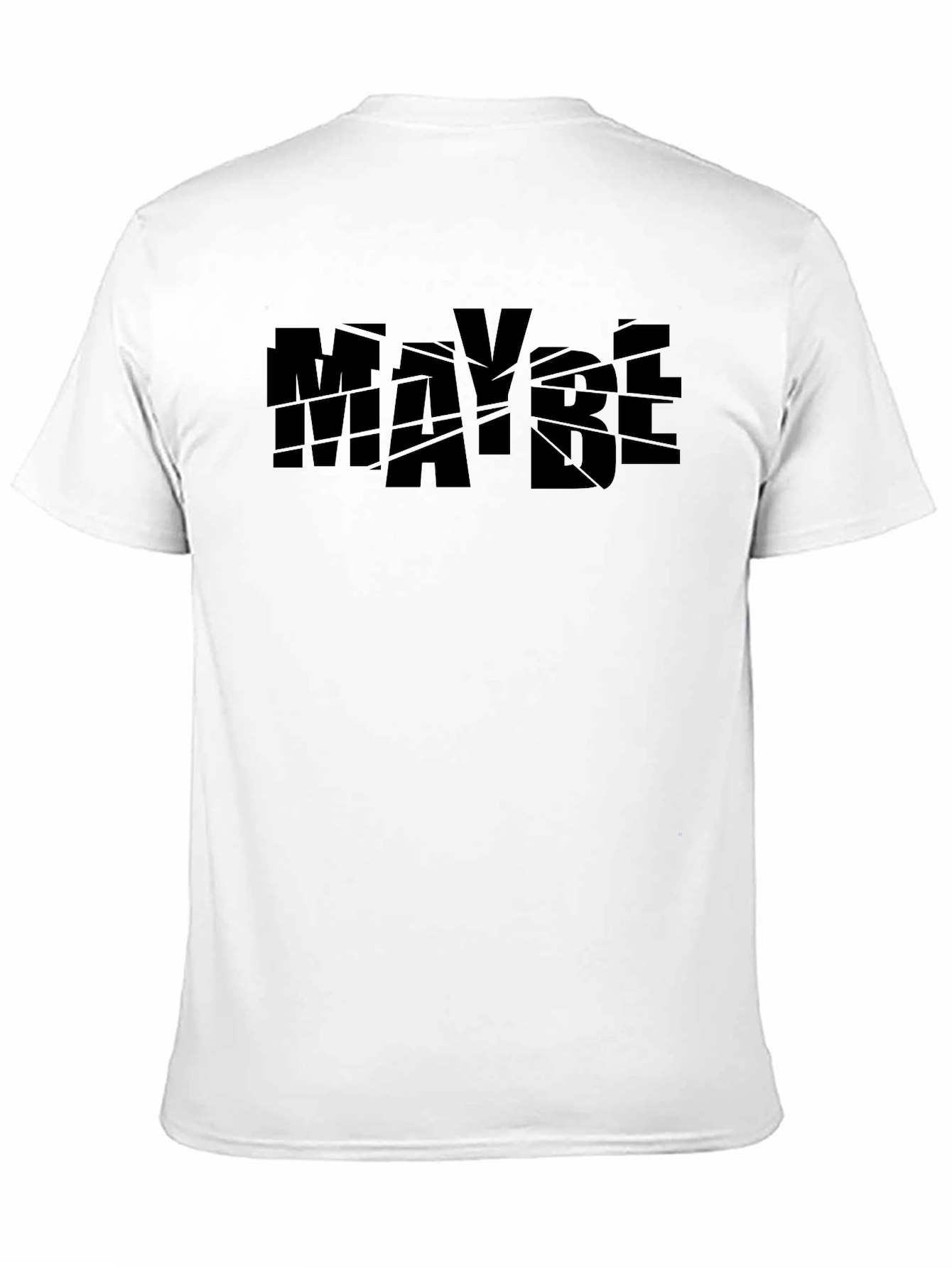 Maybe Graphic Tee - Bold Black Cotton T-Shirt