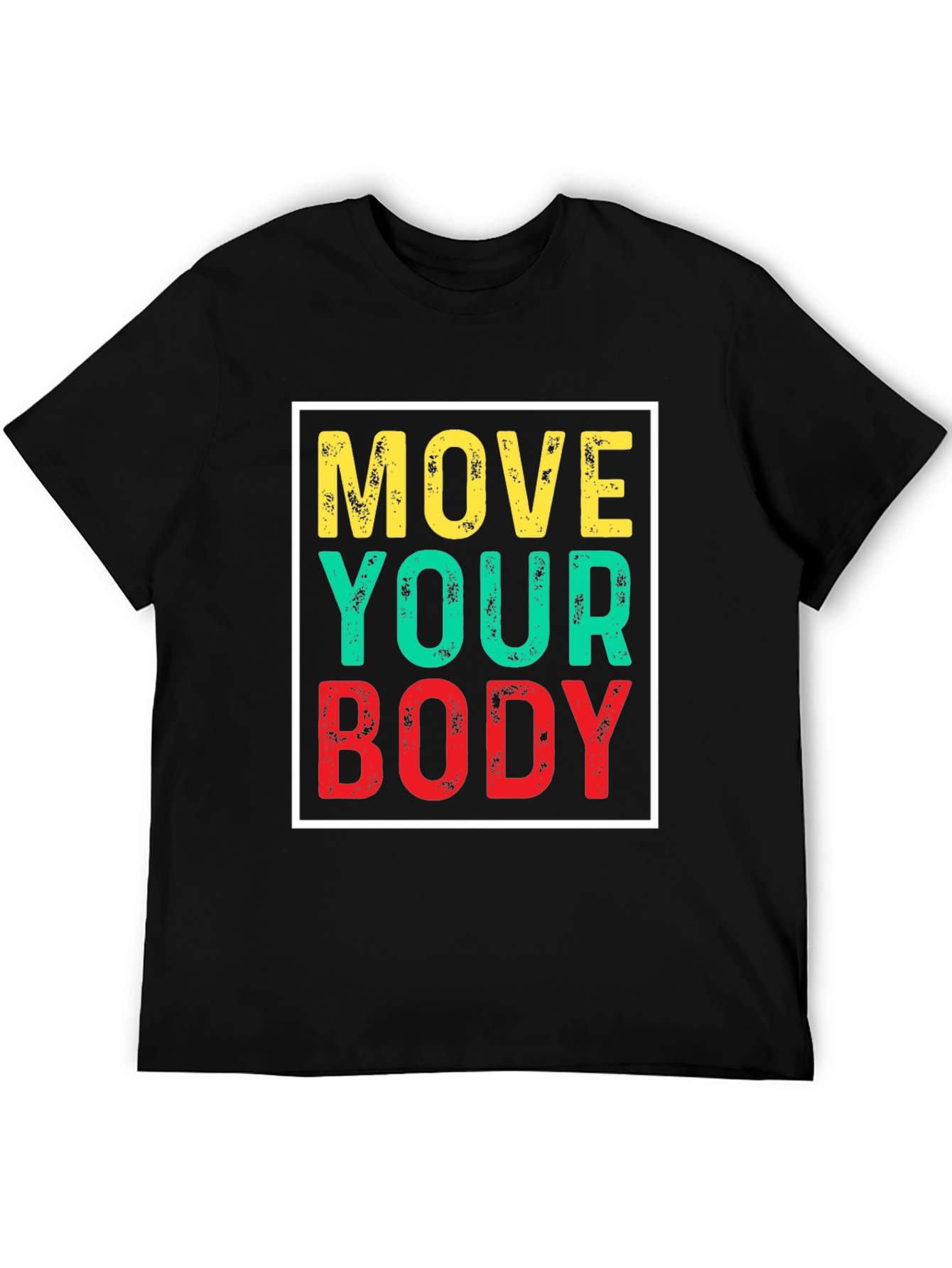 Move Your Body Graphic Tee - Black Cotton T-Shirt