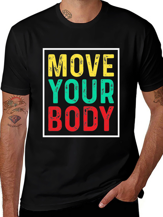 Move Your Body Graphic Tee - Black Cotton T-Shirt