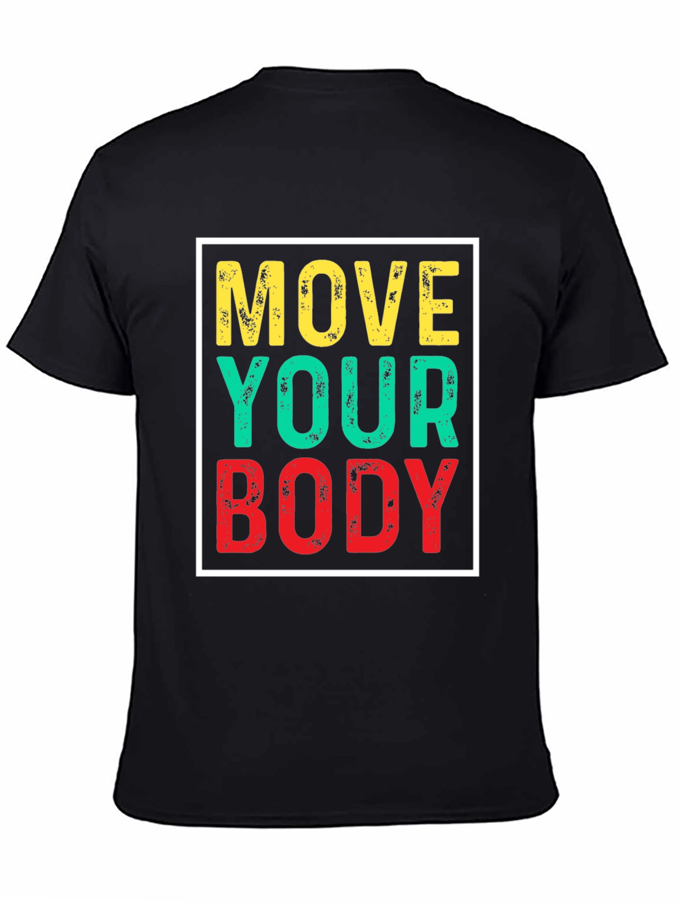 Move Your Body Graphic Tee - Black Cotton T-Shirt