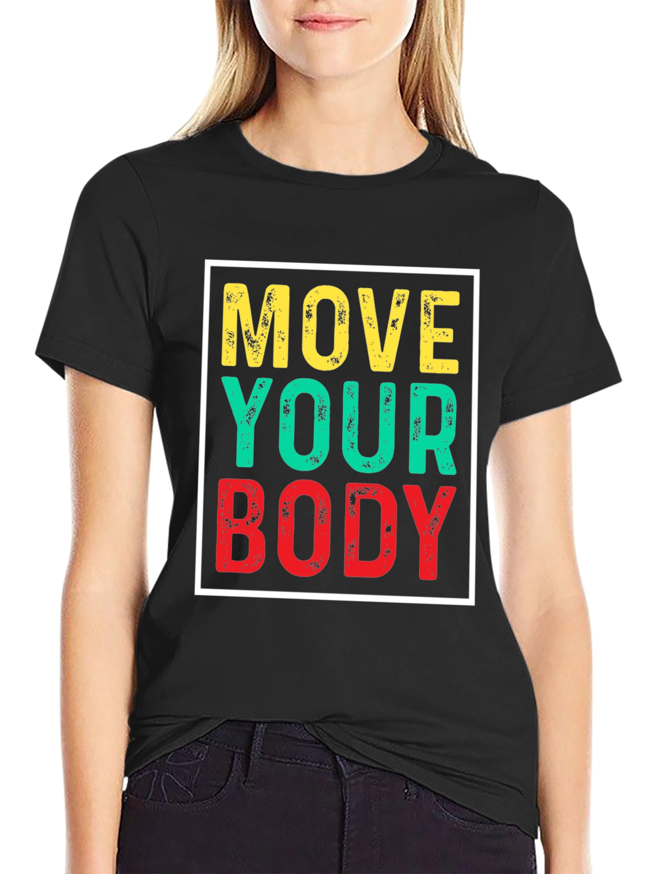 Move Your Body Graphic Tee - Black Cotton T-Shirt