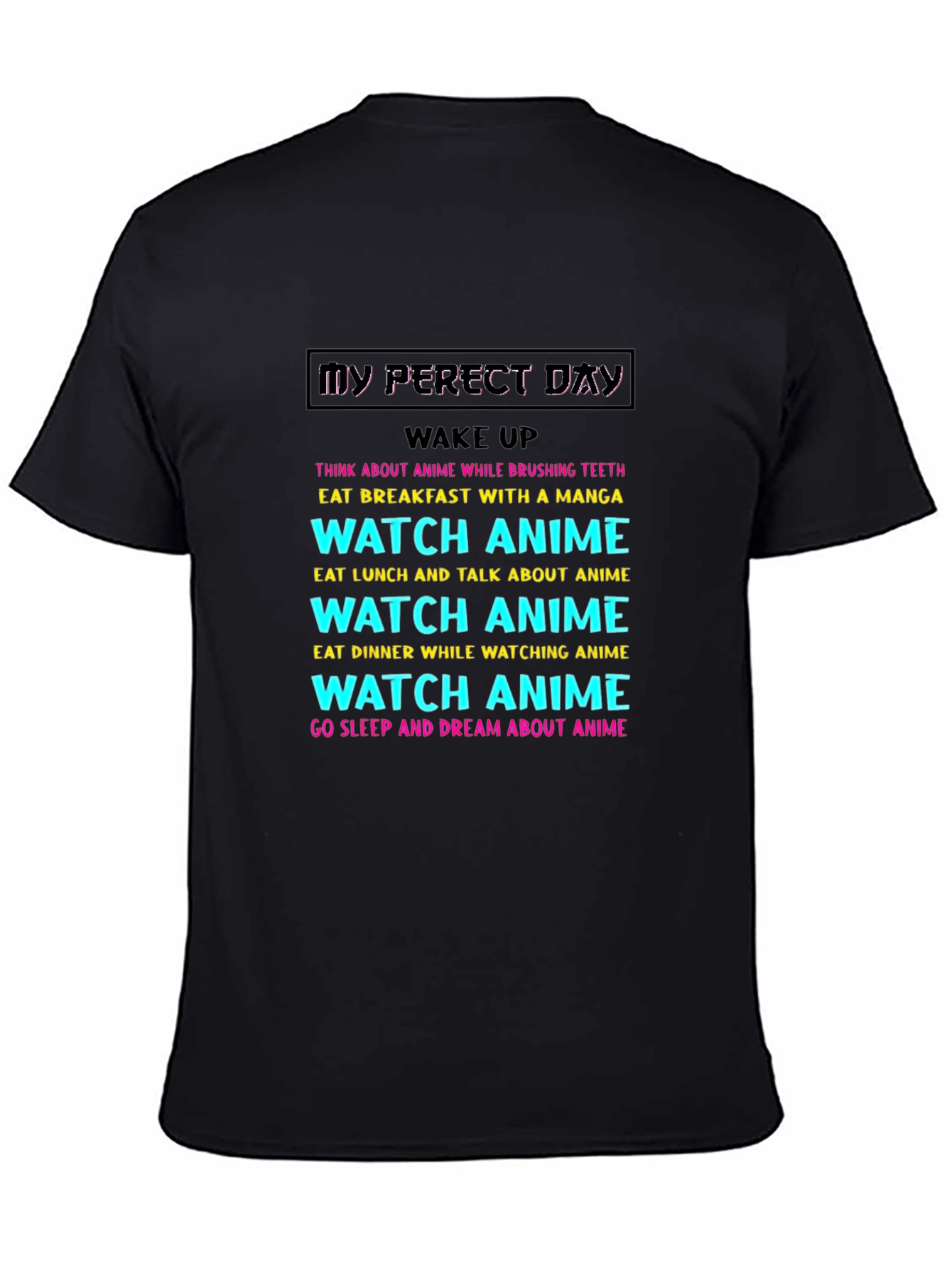 My Perfect Anime Day T-Shirt