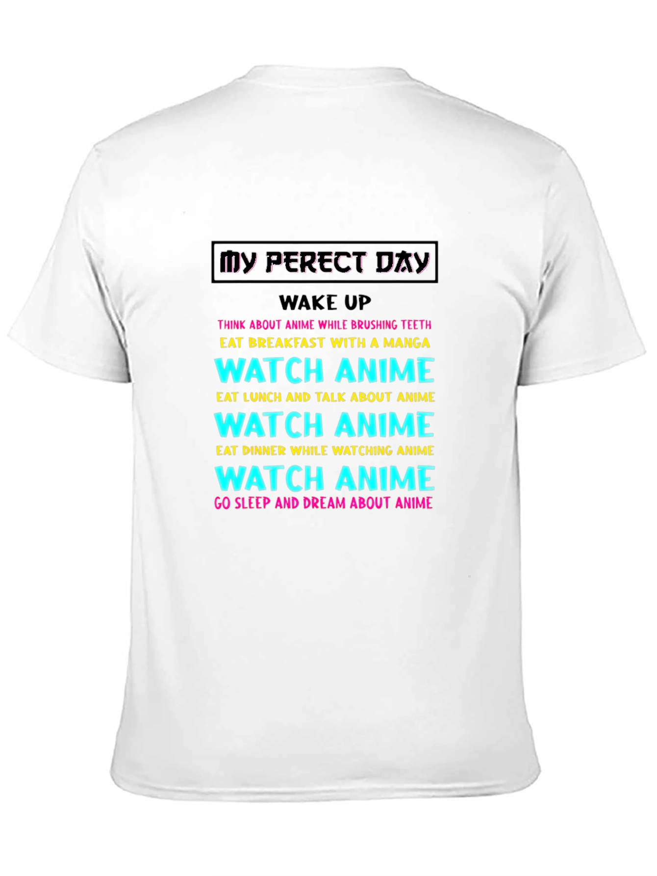 My Perfect Anime Day T-Shirt