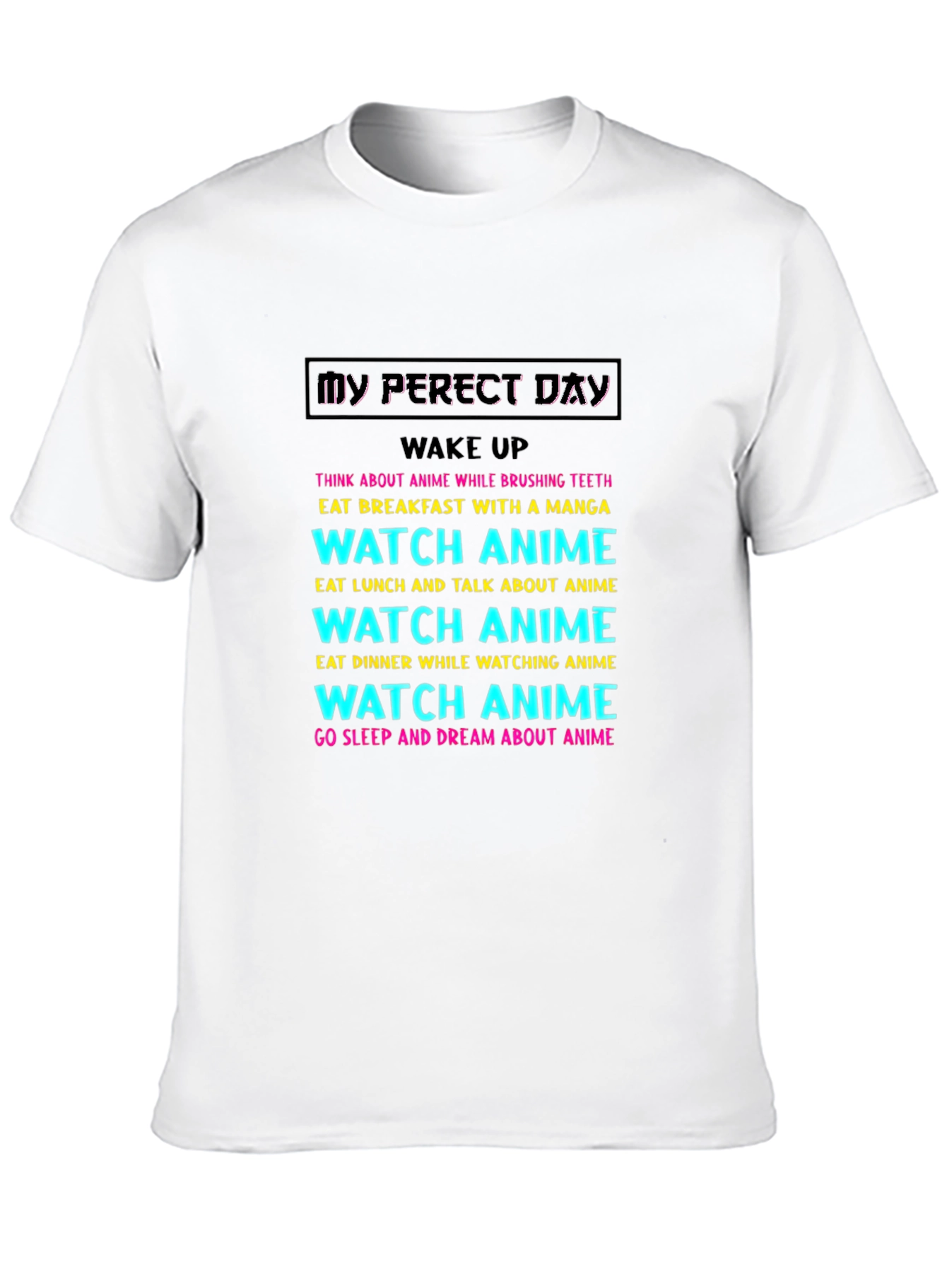 My Perfect Anime Day T-Shirt