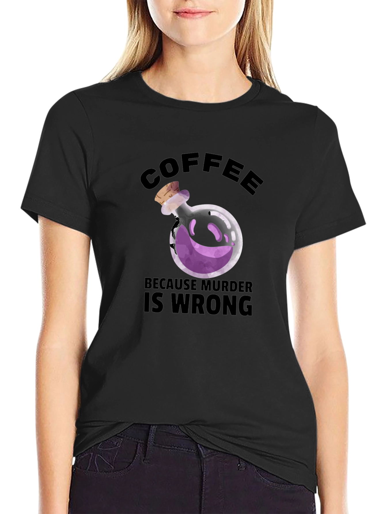 Coffee Because Murder is Wrong T-Shirt