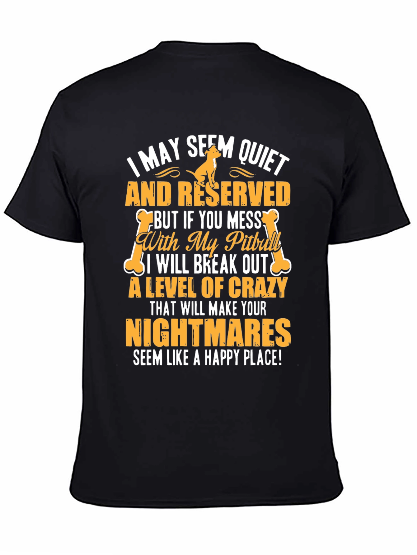 Quiet and Reserved Pitbull T-Shirt