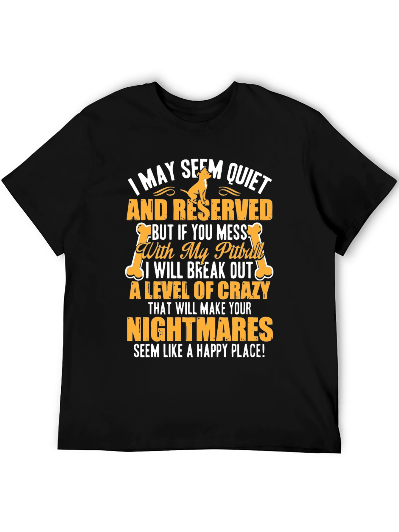 Quiet and Reserved Pitbull T-Shirt