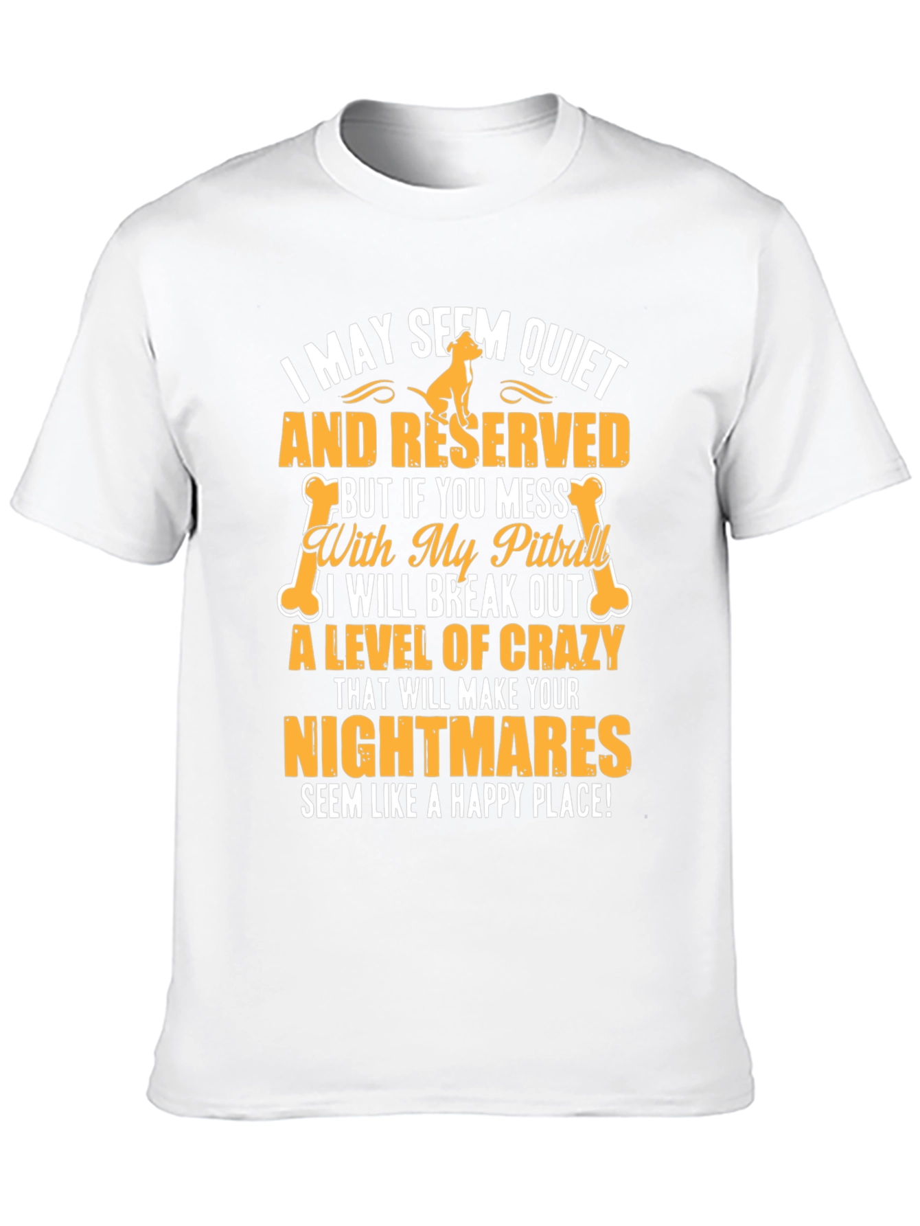 Quiet and Reserved Pitbull T-Shirt