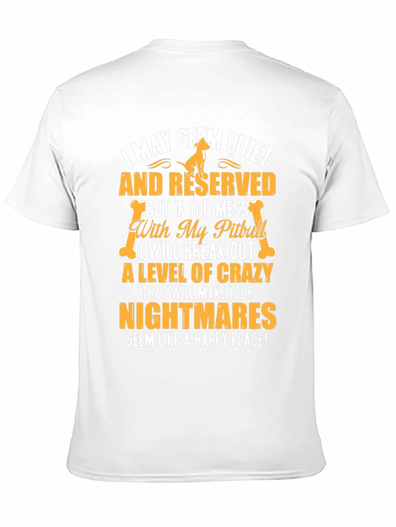 Quiet and Reserved Pitbull T-Shirt
