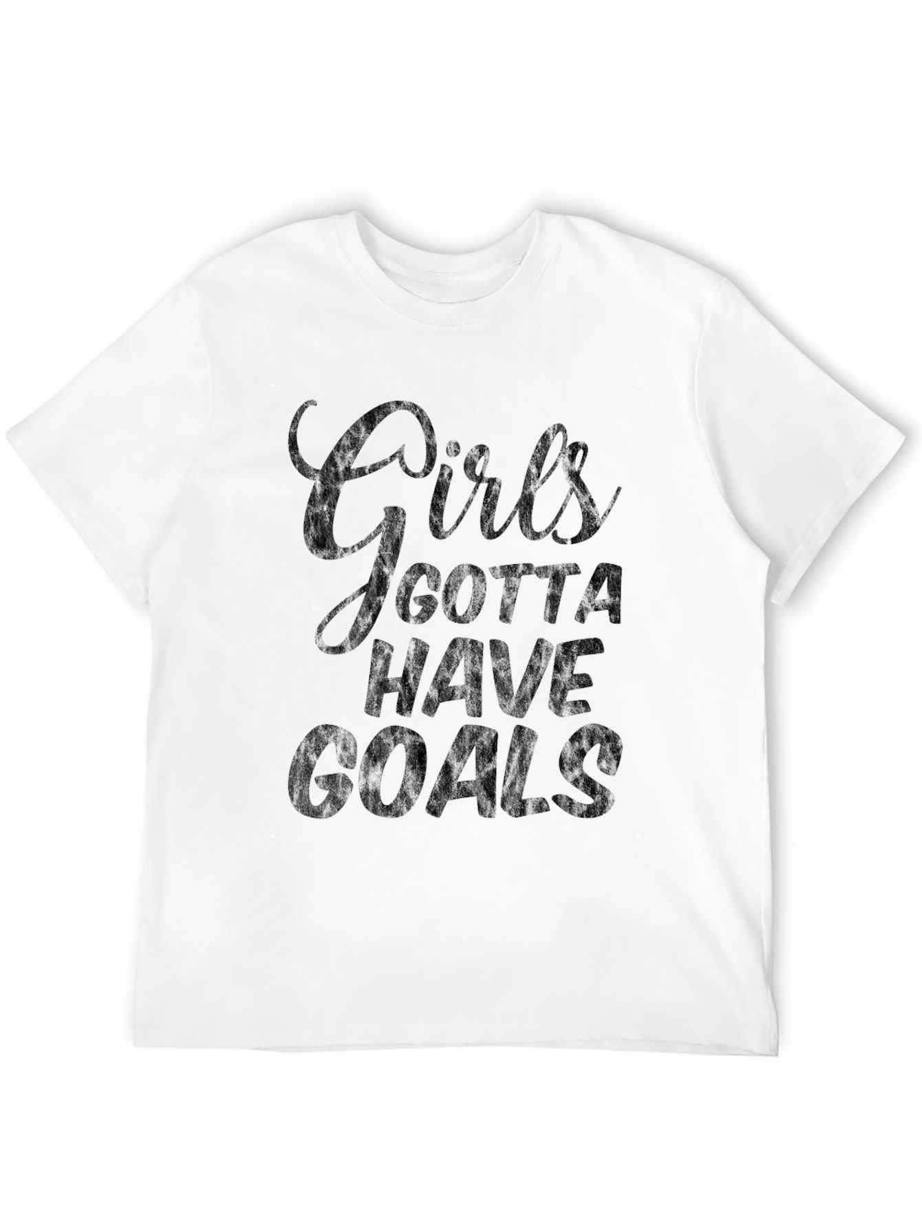 Girls Gotta Have Goals T-Shirt