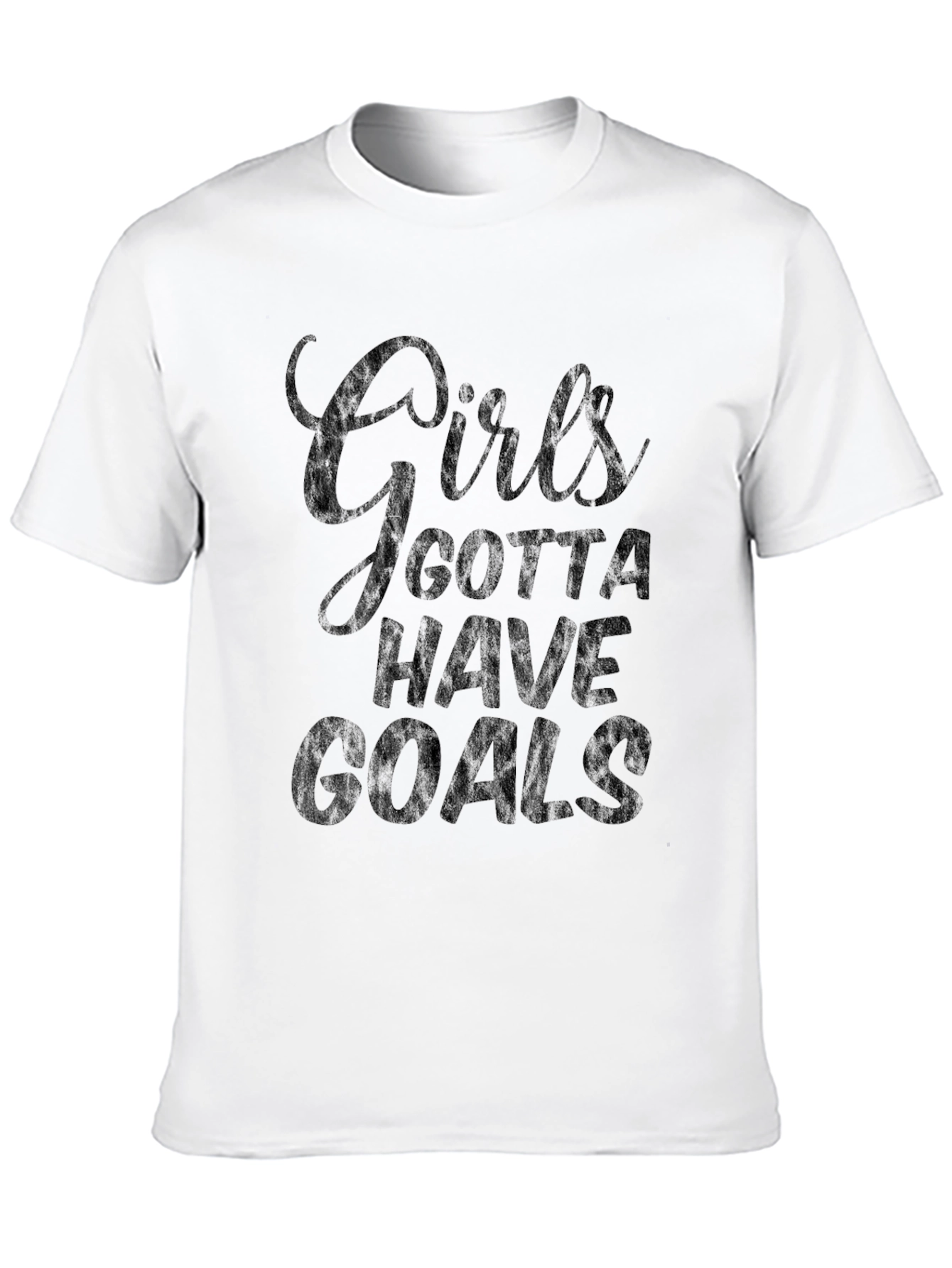 Girls Gotta Have Goals T-Shirt