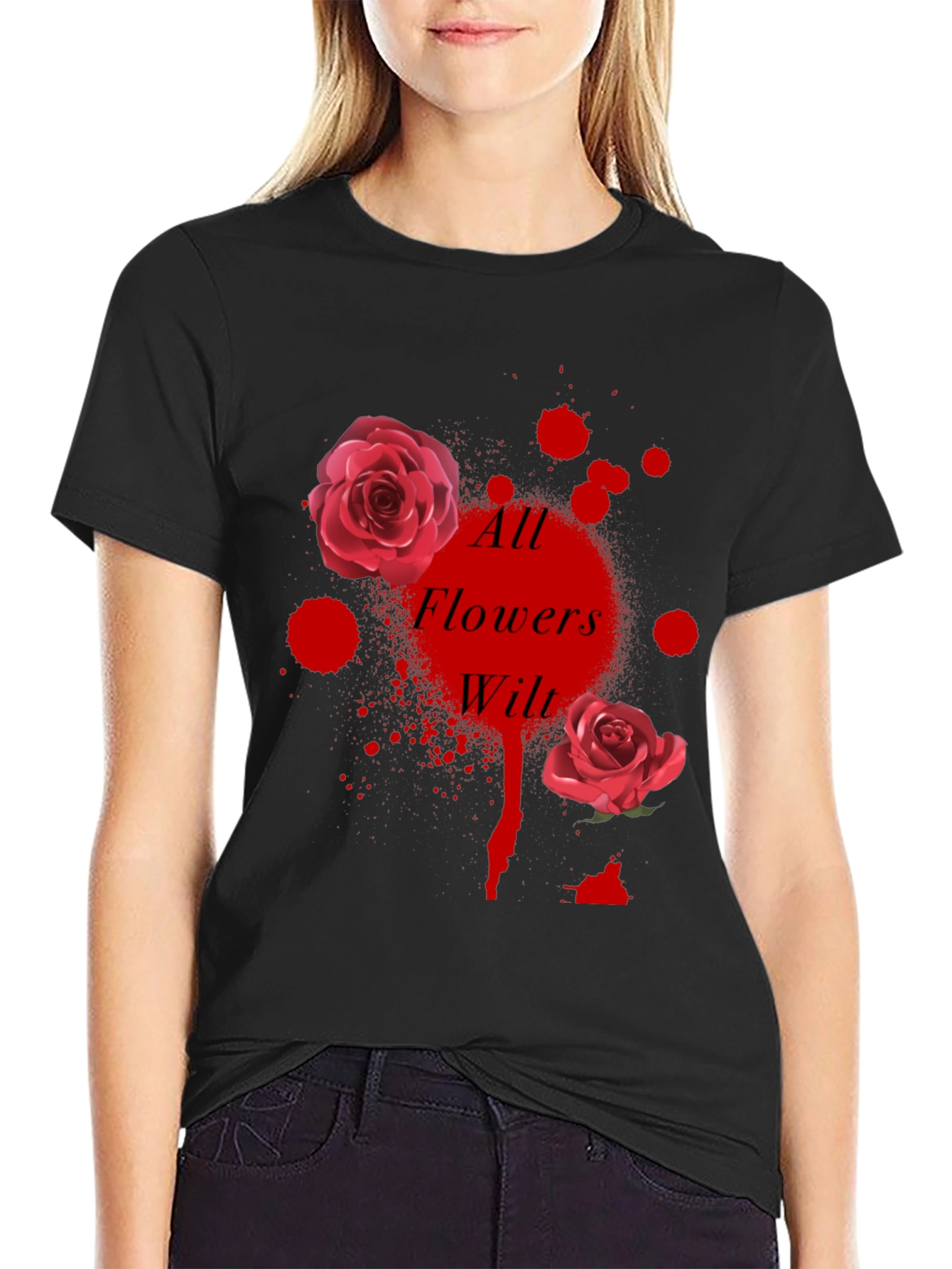All Flowers Wilt Graphic Tee