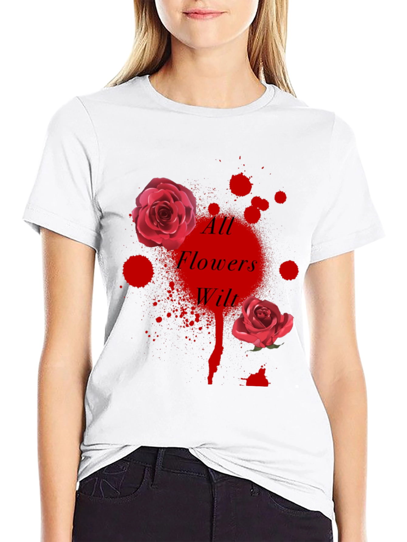 All Flowers Wilt Graphic Tee