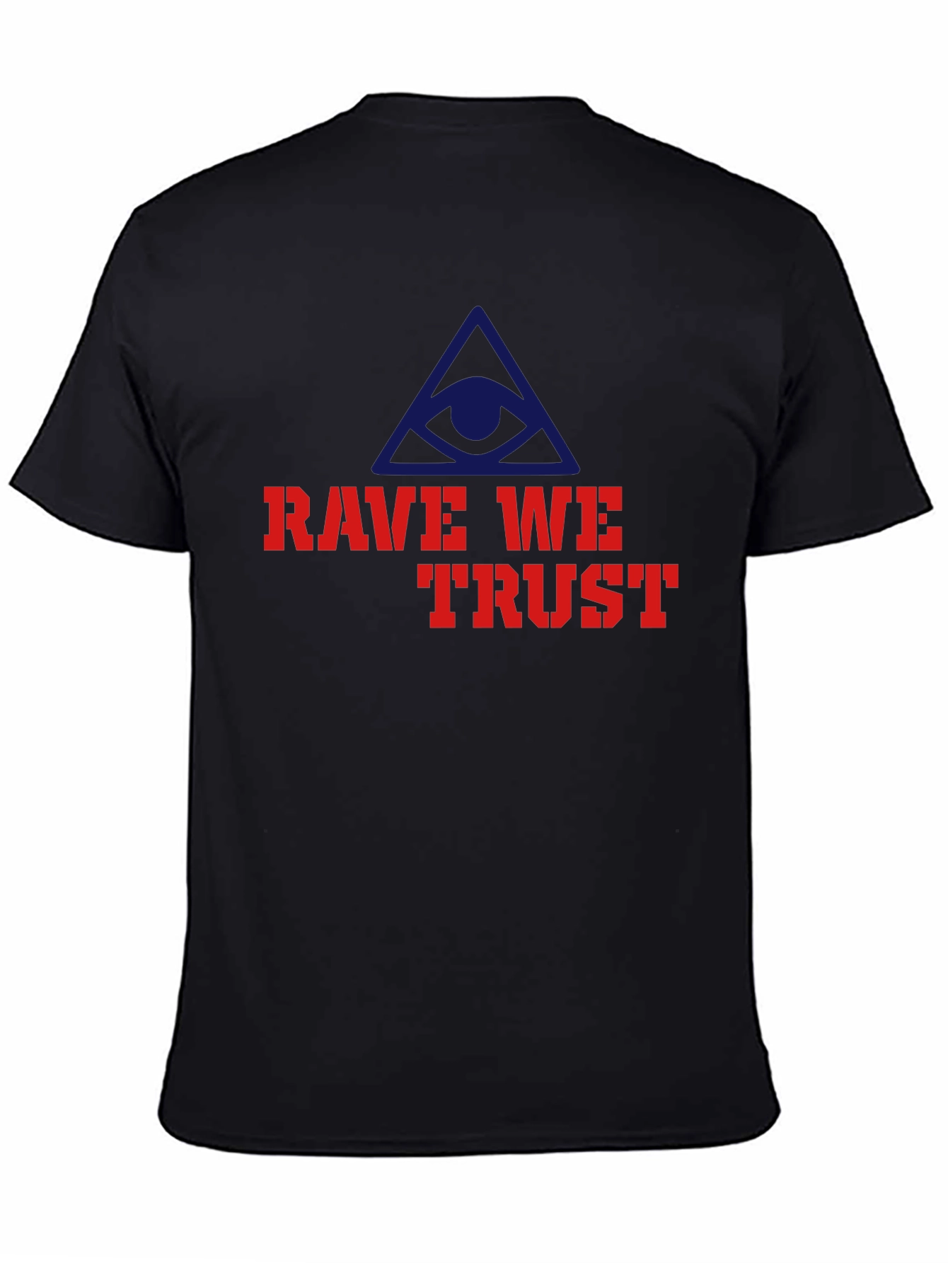 Rave We Trust Graphic T-Shirt - All Seeing Eye