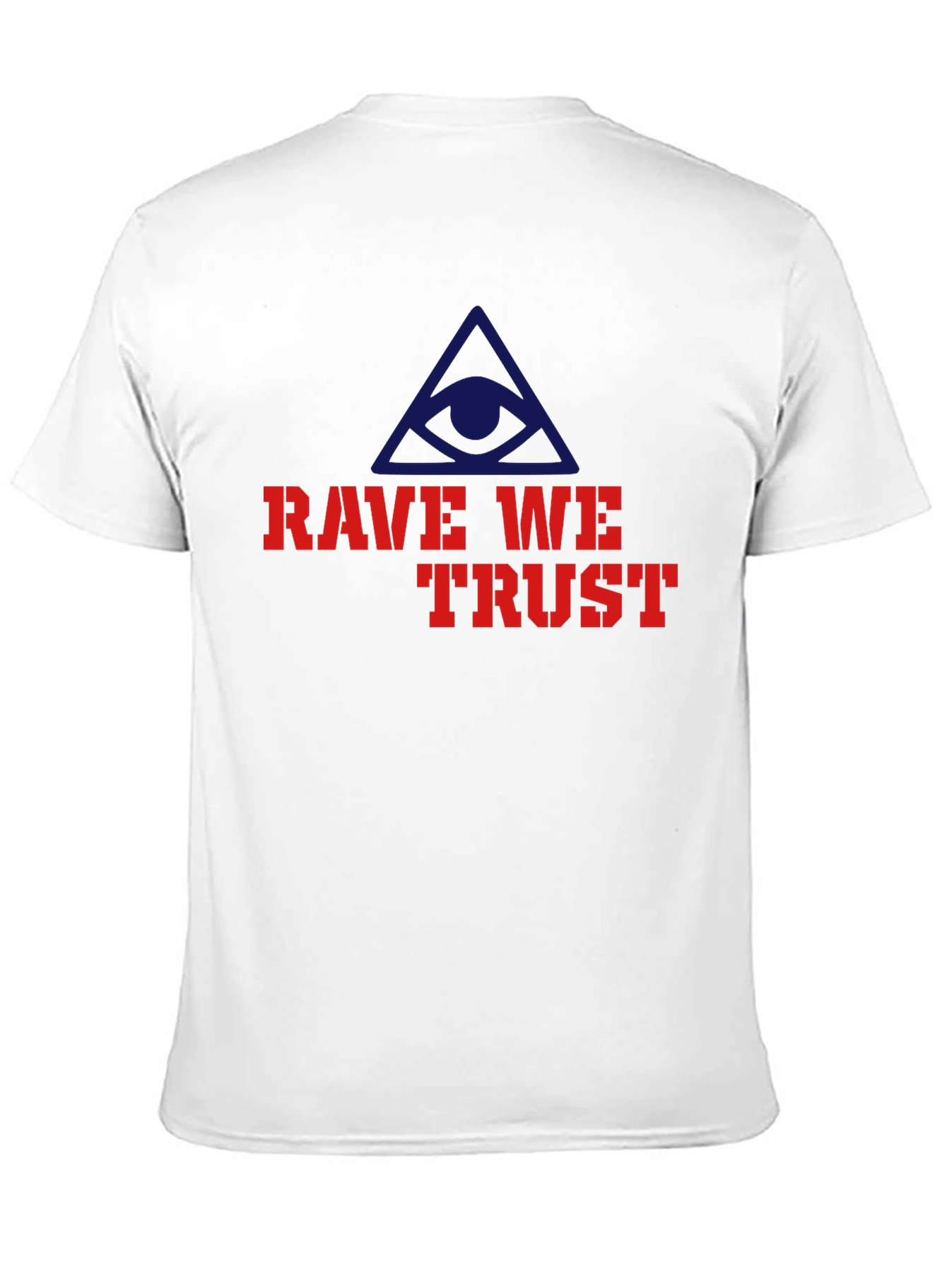 Rave We Trust Graphic T-Shirt - All Seeing Eye