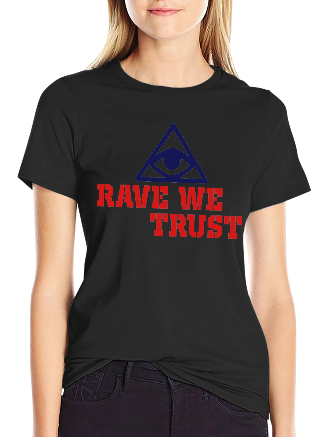 Rave We Trust Graphic T-Shirt - All Seeing Eye