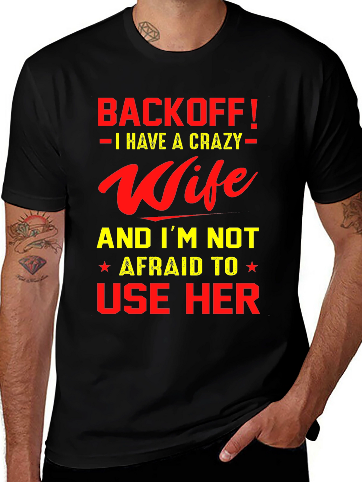 Back Off I Have a Crazy Wife T-Shirt