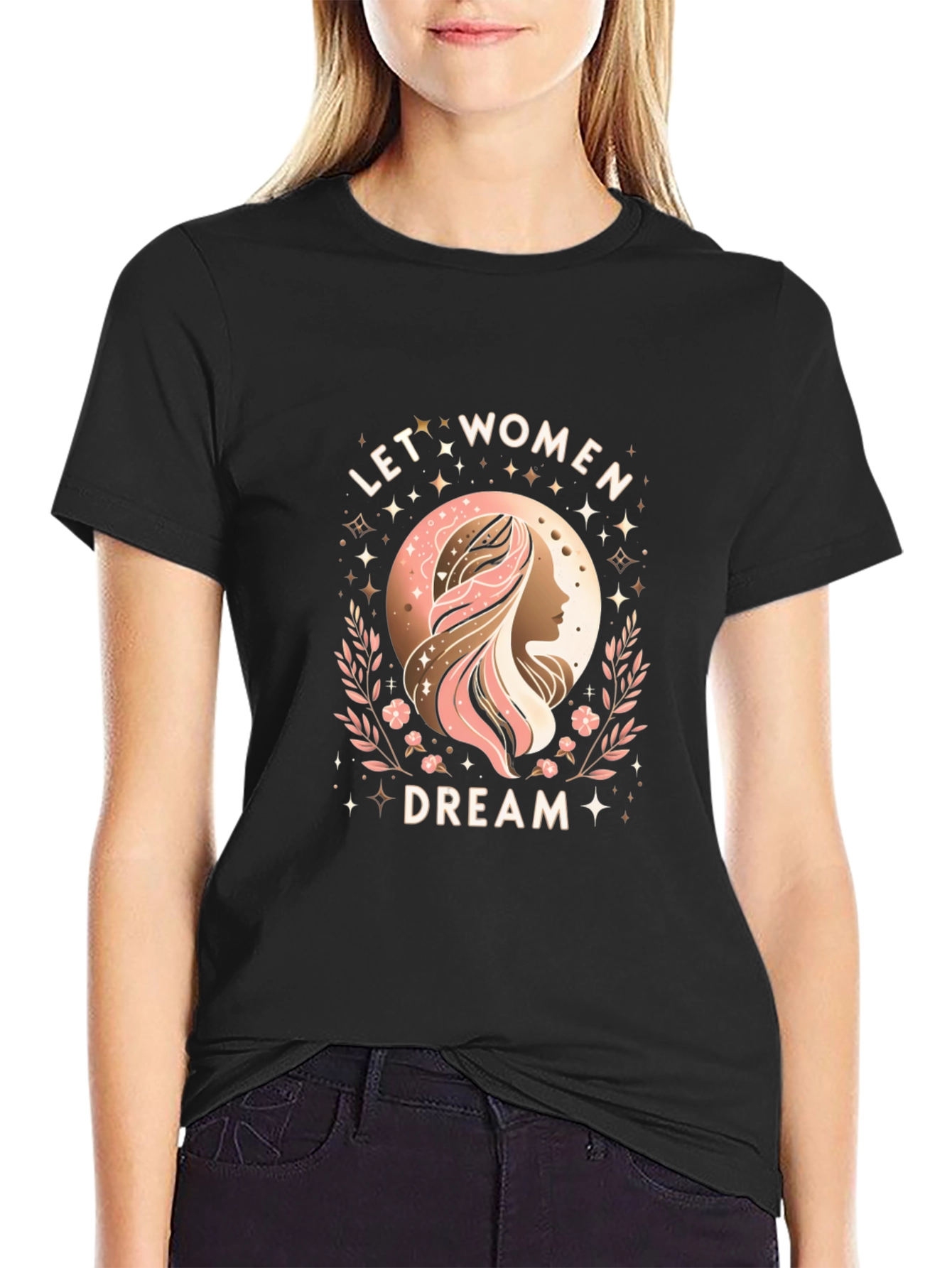 Feminist Graphic Tee - Let Women Dream