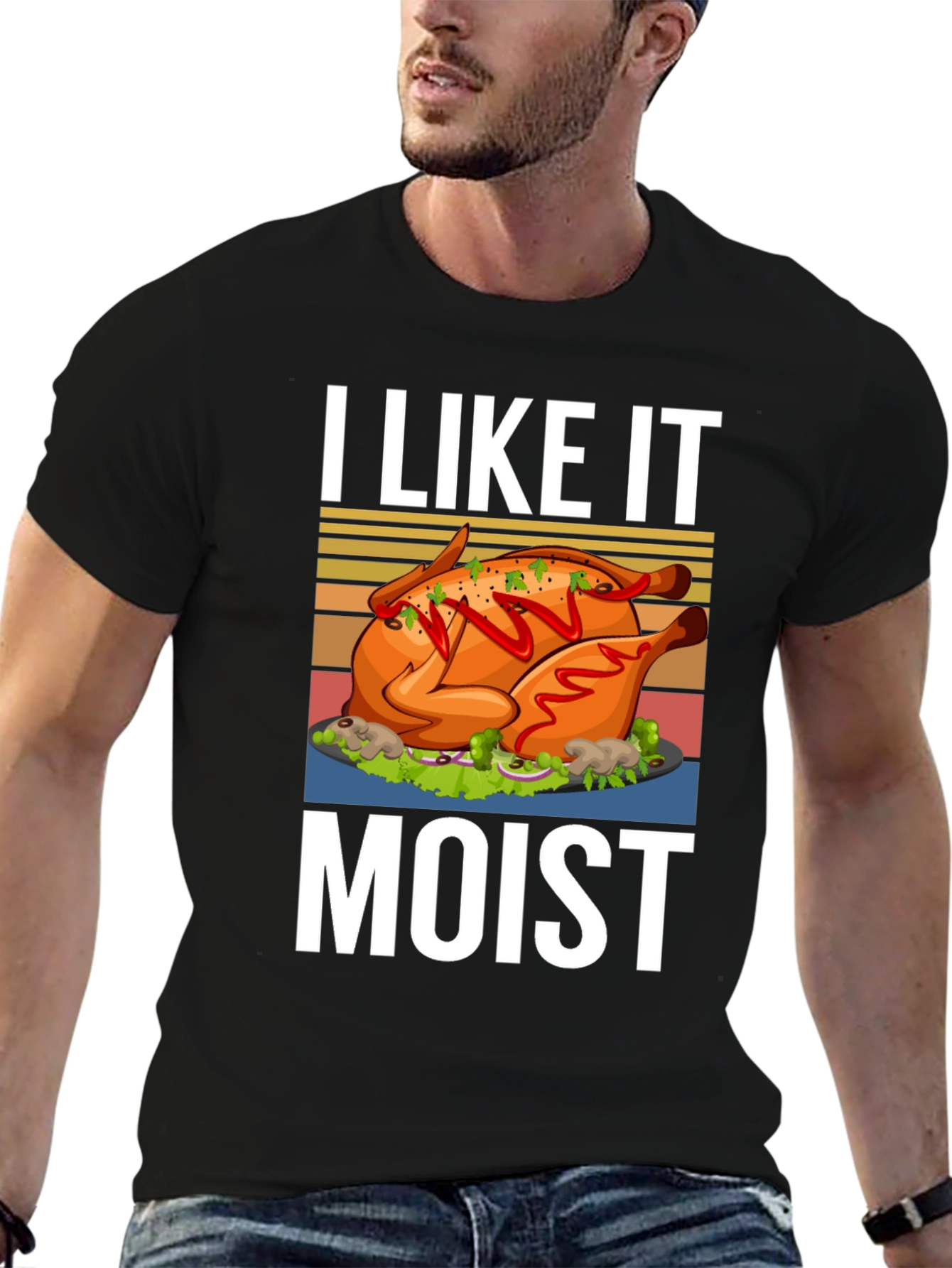 I Like it Moist Turkey T-Shirt