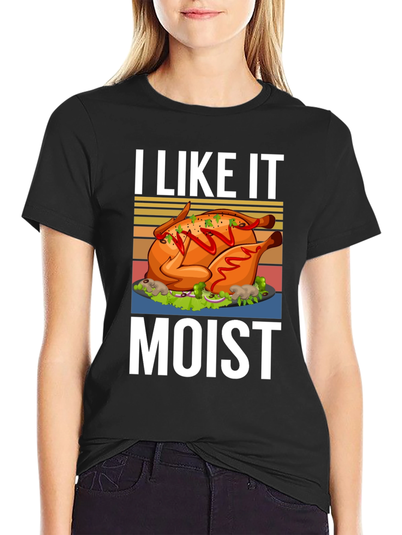 I Like it Moist Turkey T-Shirt