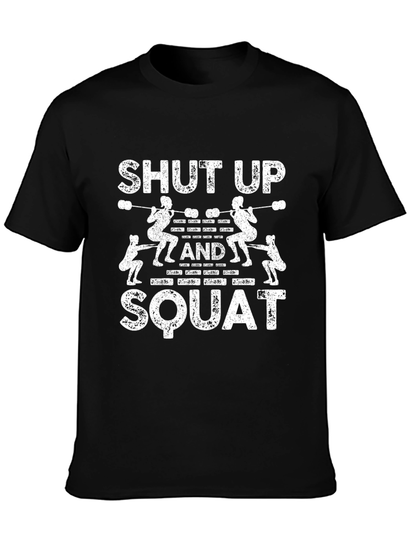 Shut Up and Squat Workout Tee