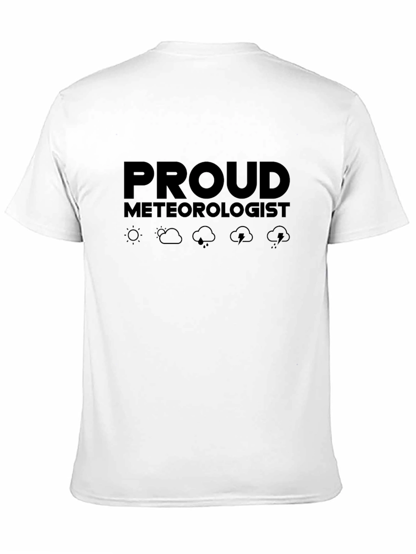 Proud Meteorologist Graphic Tee - Weather Enthusiast Shirt