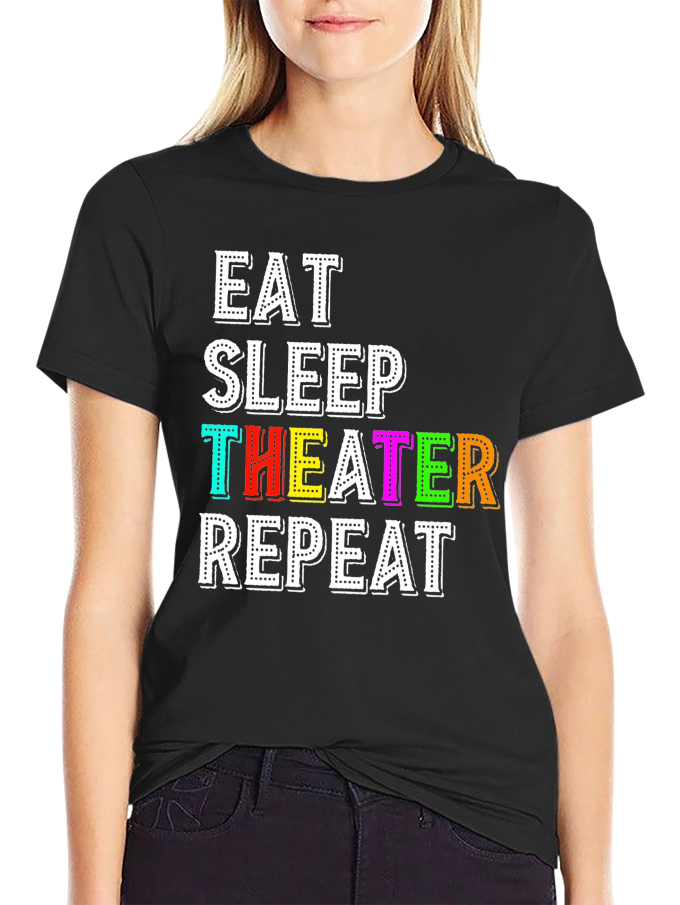 Eat Sleep Theater Repeat T-Shirt - Black Graphic Tee
