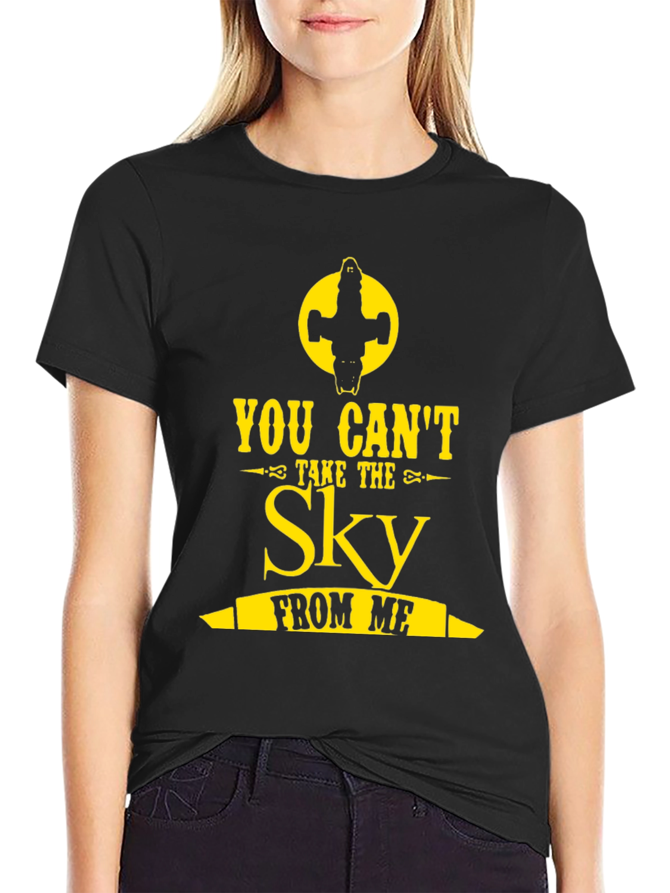 You Cant Take the Sky From Me Graphic Tee