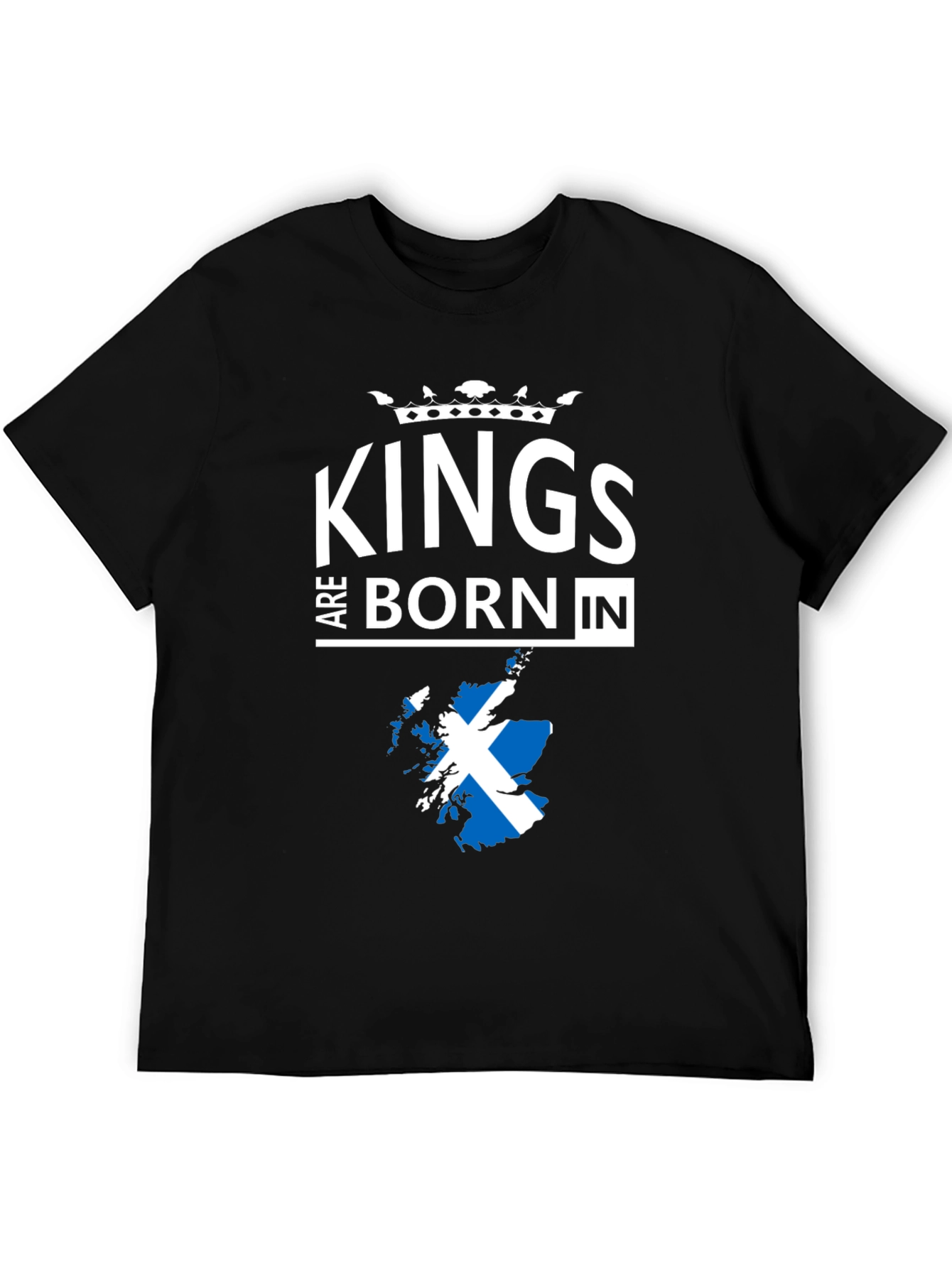 Kings Are Born In Scotland T-Shirt