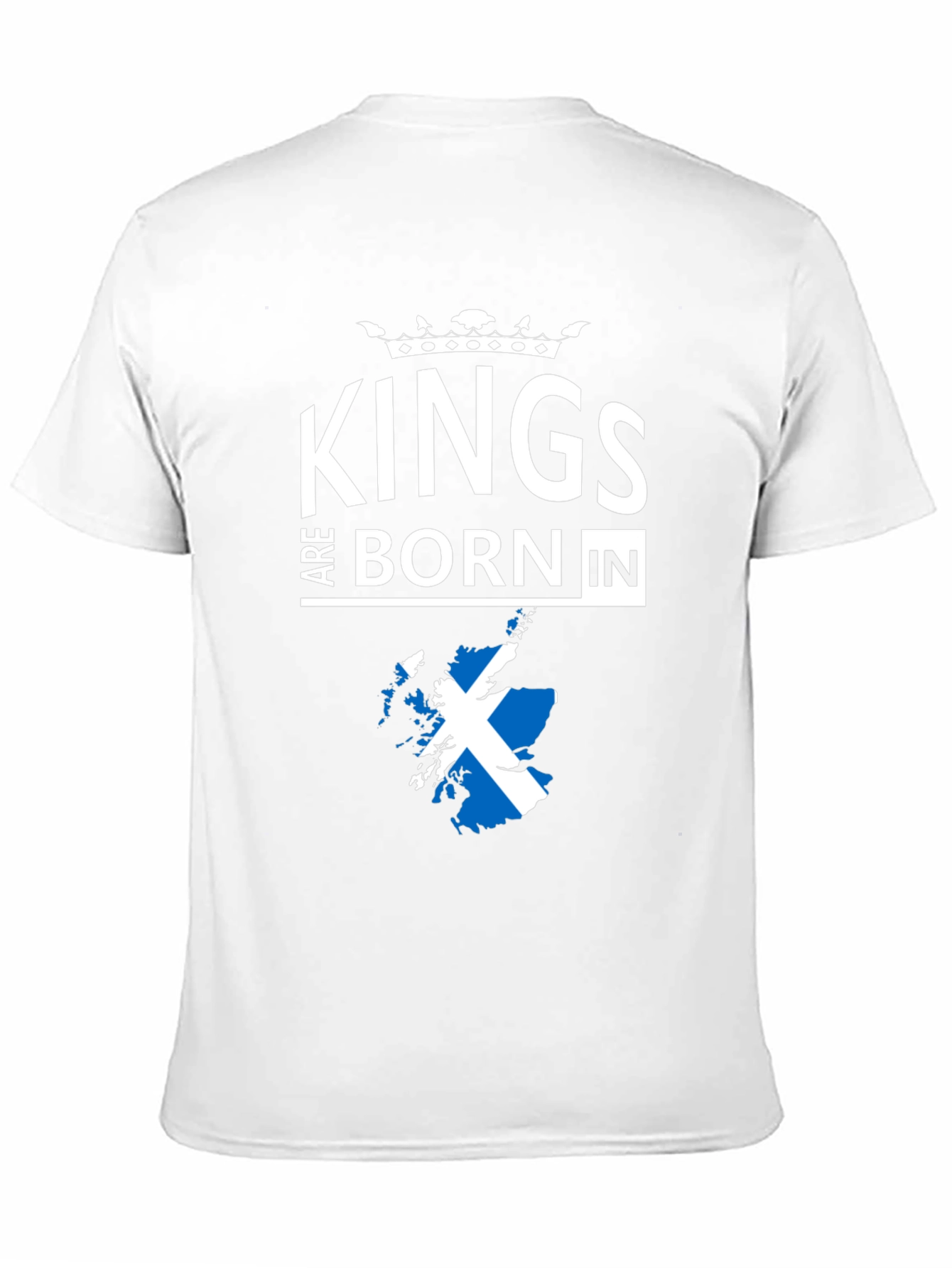 Kings Are Born In Scotland T-Shirt