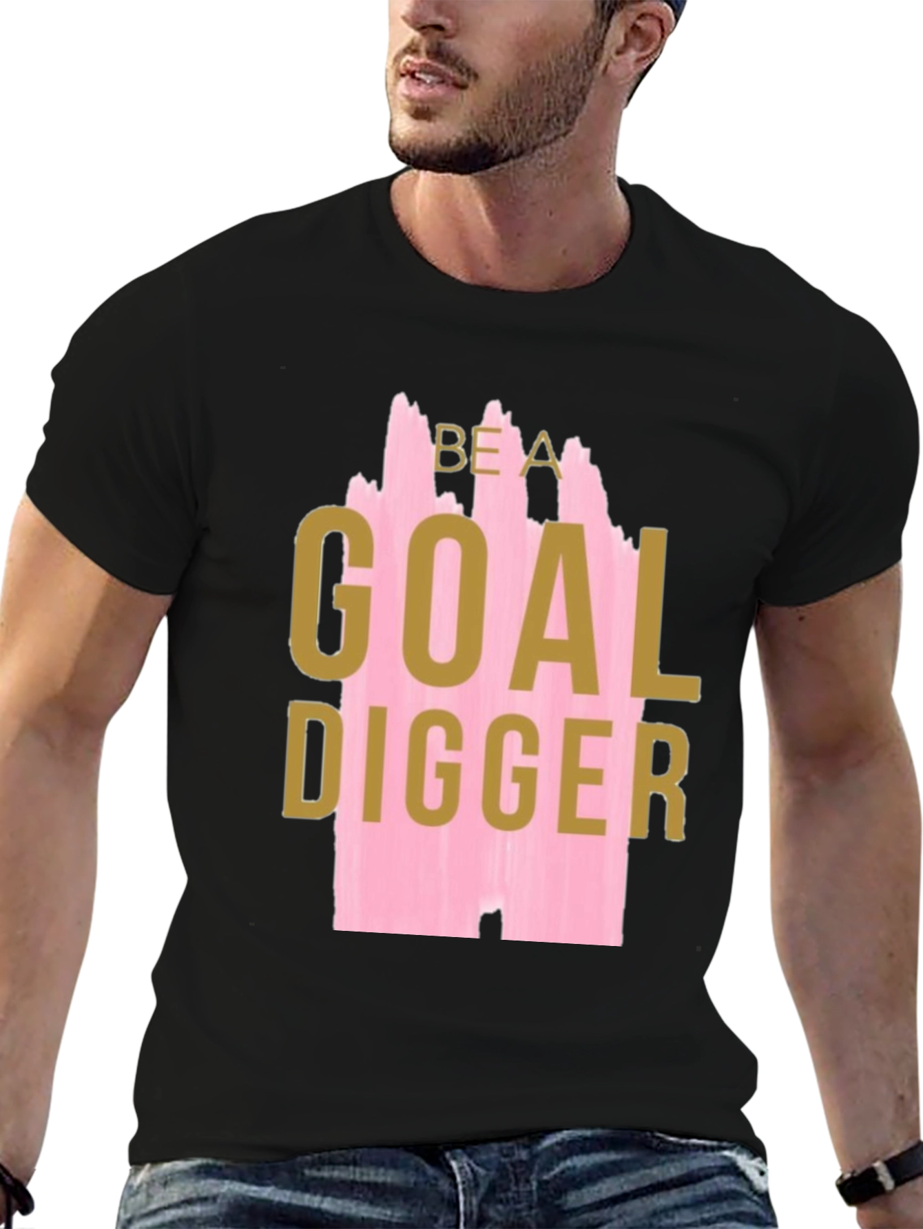 Be a Goal Digger T-Shirt