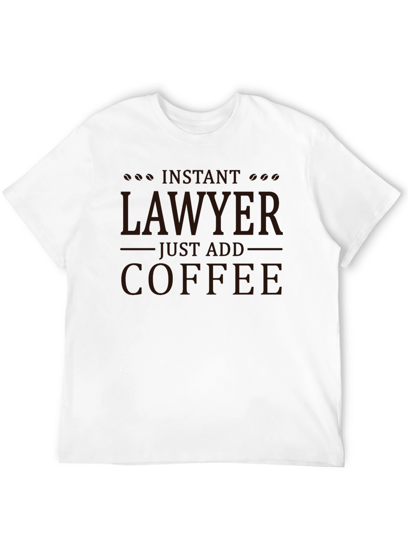 Instant Lawyer Just Add Coffee Graphic Tee
