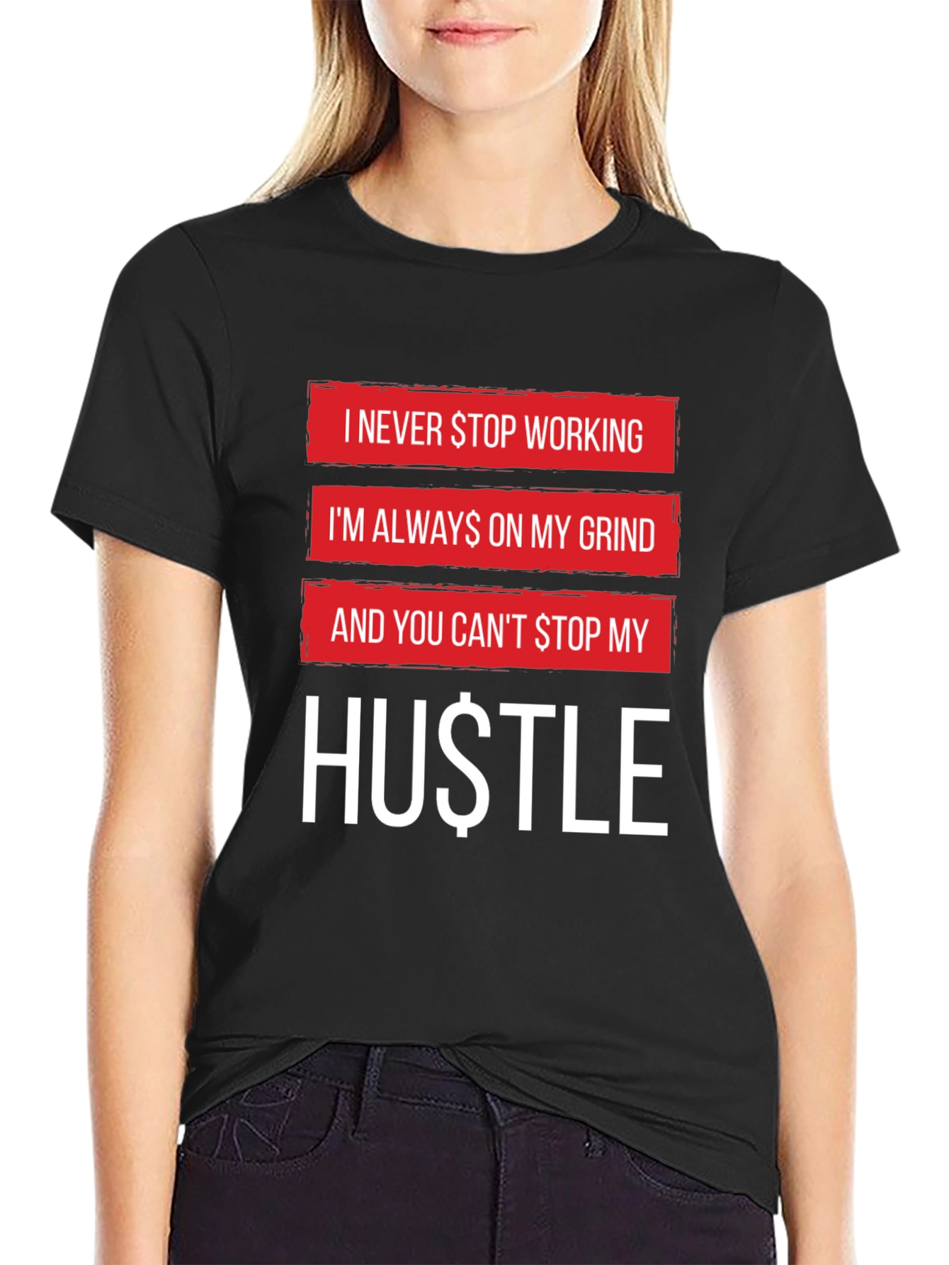 Hustle Graphic Tee - Never Stop Working