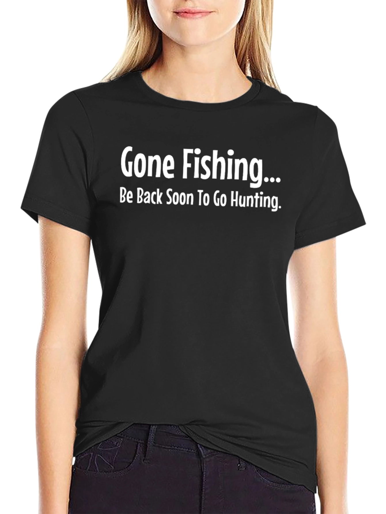 Gone Fishing Be Back Soon to Go Hunting T-Shirt