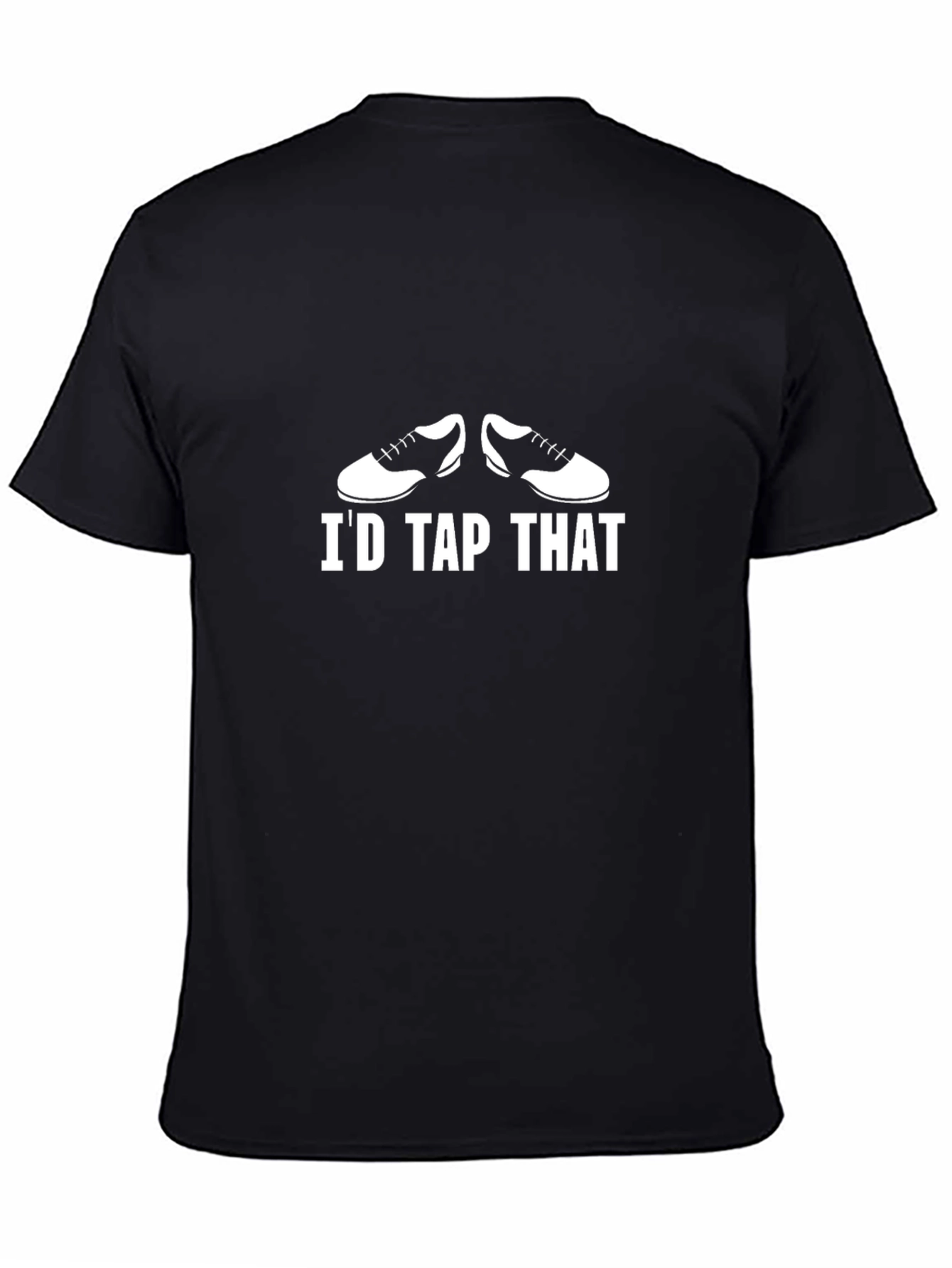 Id Tap That T-Shirt - Dance Lover Tee