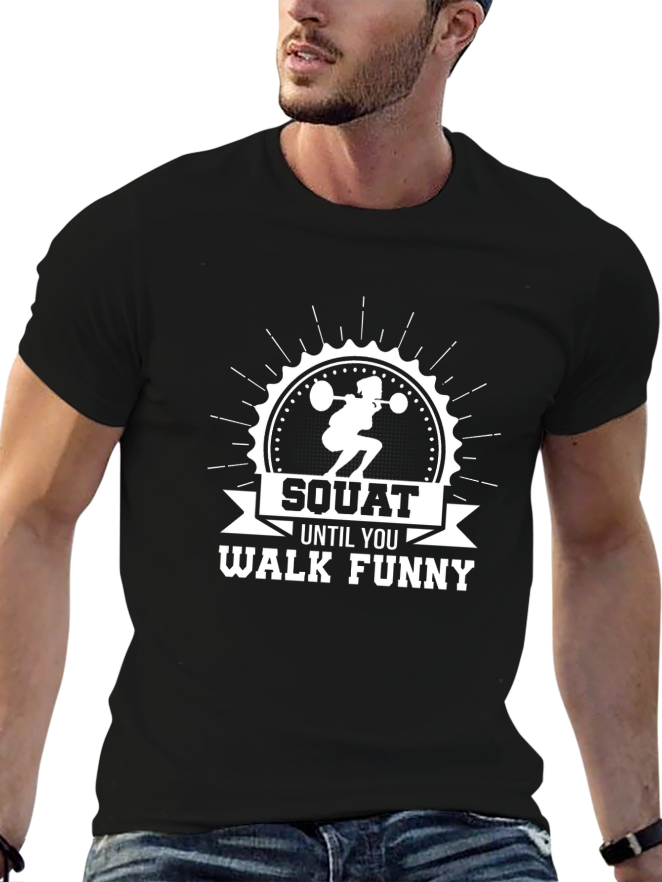 Squat Until You Walk Funny Black T-Shirt
