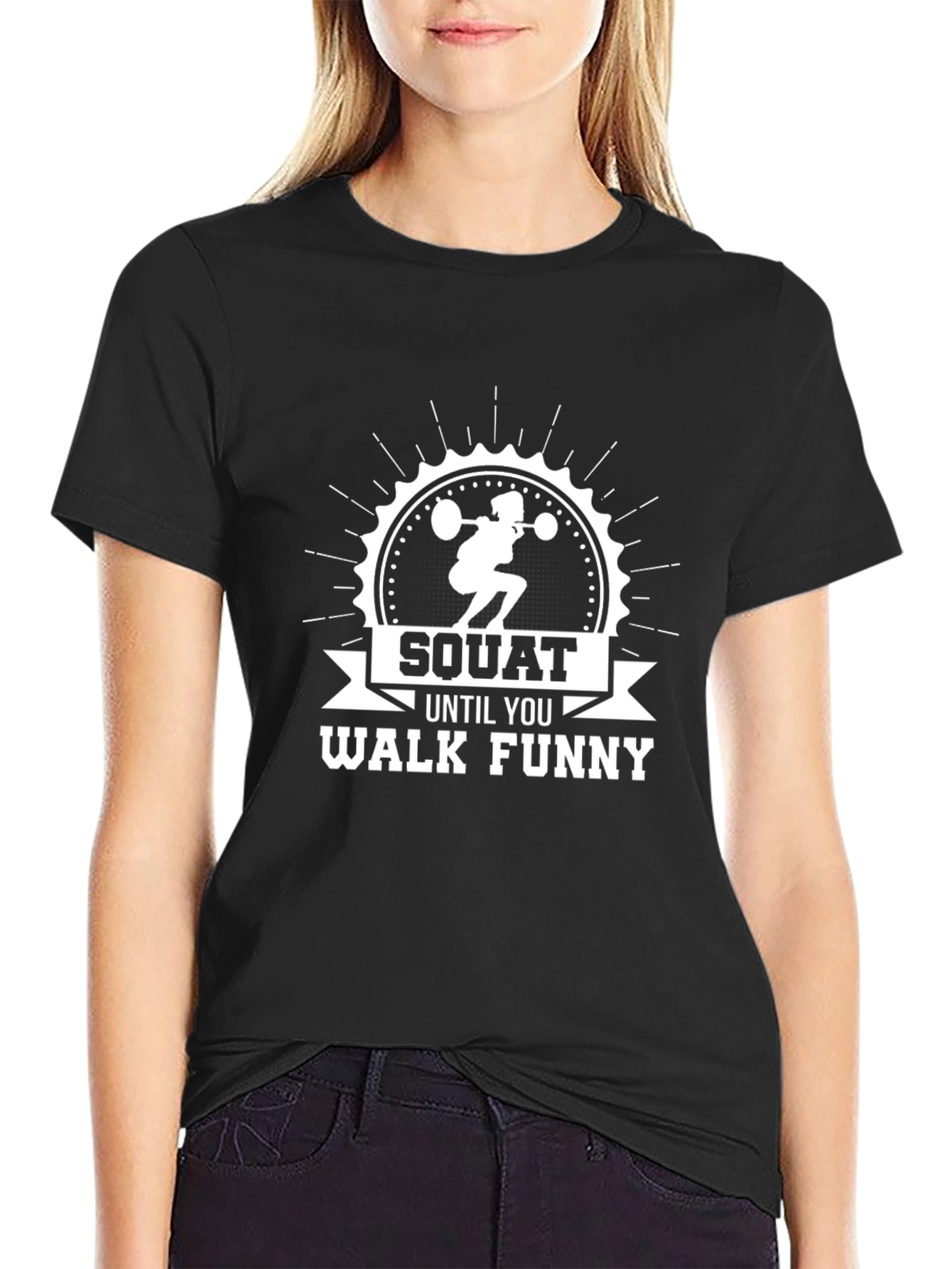 Squat Until You Walk Funny Black T-Shirt