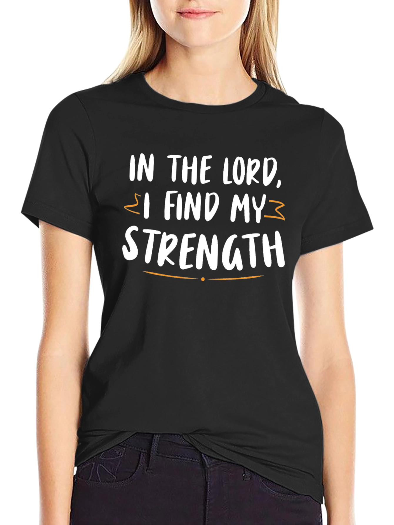 In the Lord I Find My Strength T-Shirt