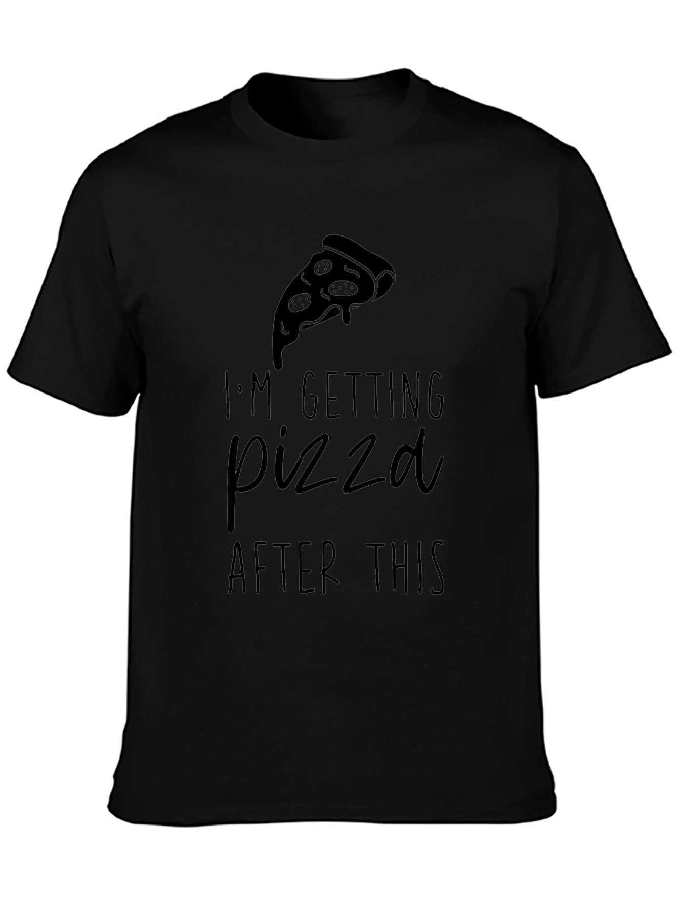 Pizza After This Graphic Tee - Black Comfort