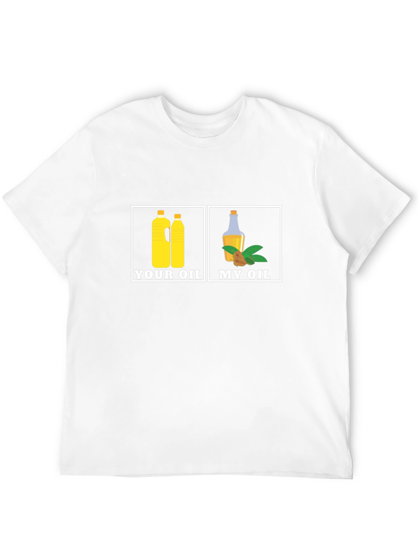 Your Oil My Oil T-Shirt