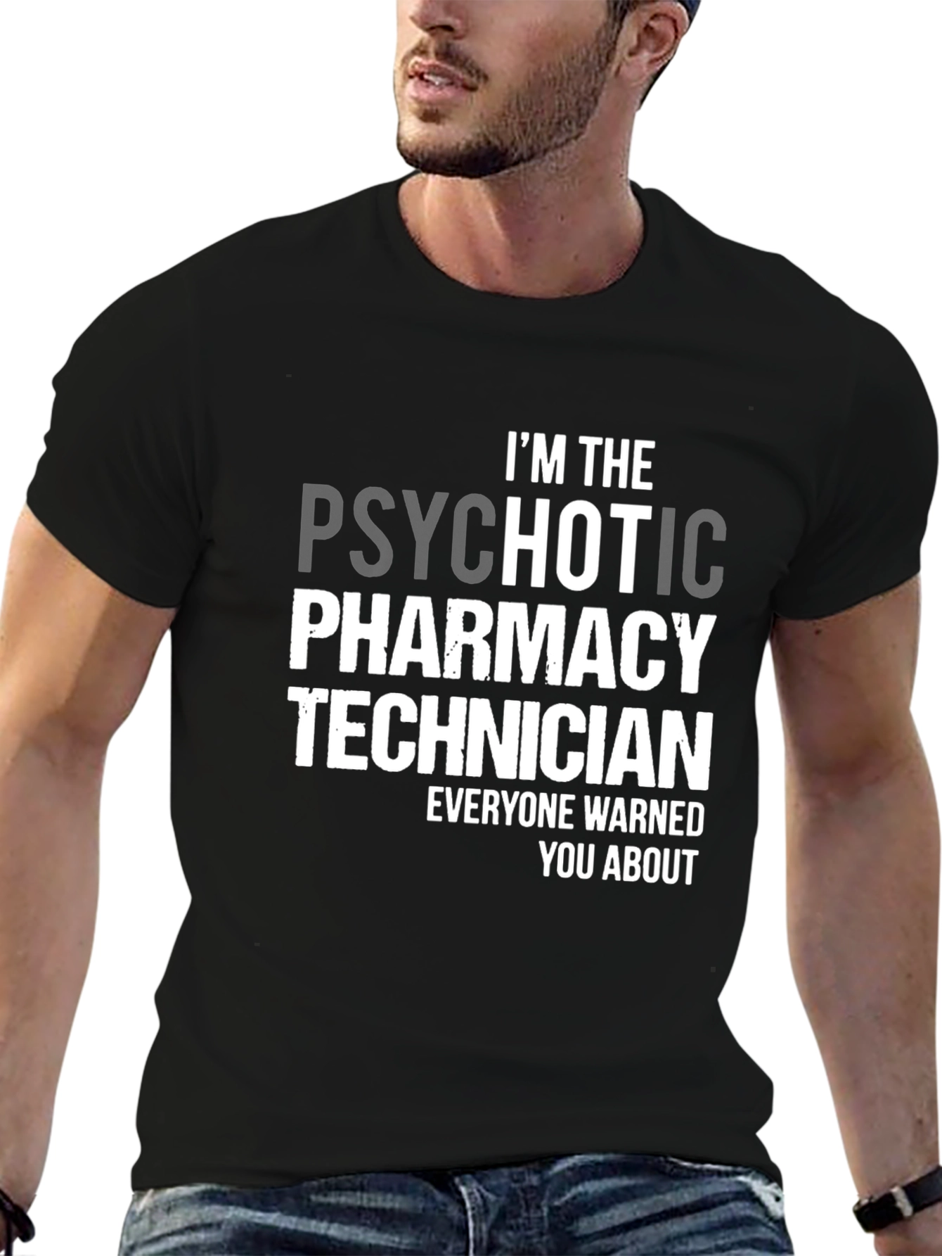 Psychotic Pharmacy Technician T-Shirt - Novelty Apparel
